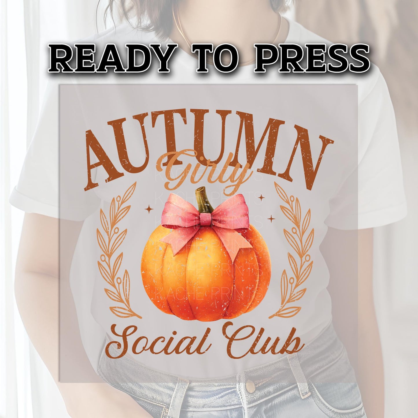 Autumn DTF Transfer Ready For Press, Fall DTF Transfers, Autumn DTF Transfer, Fall Transfers, Pumpkin Patch Club, Autumn Girly Social Club