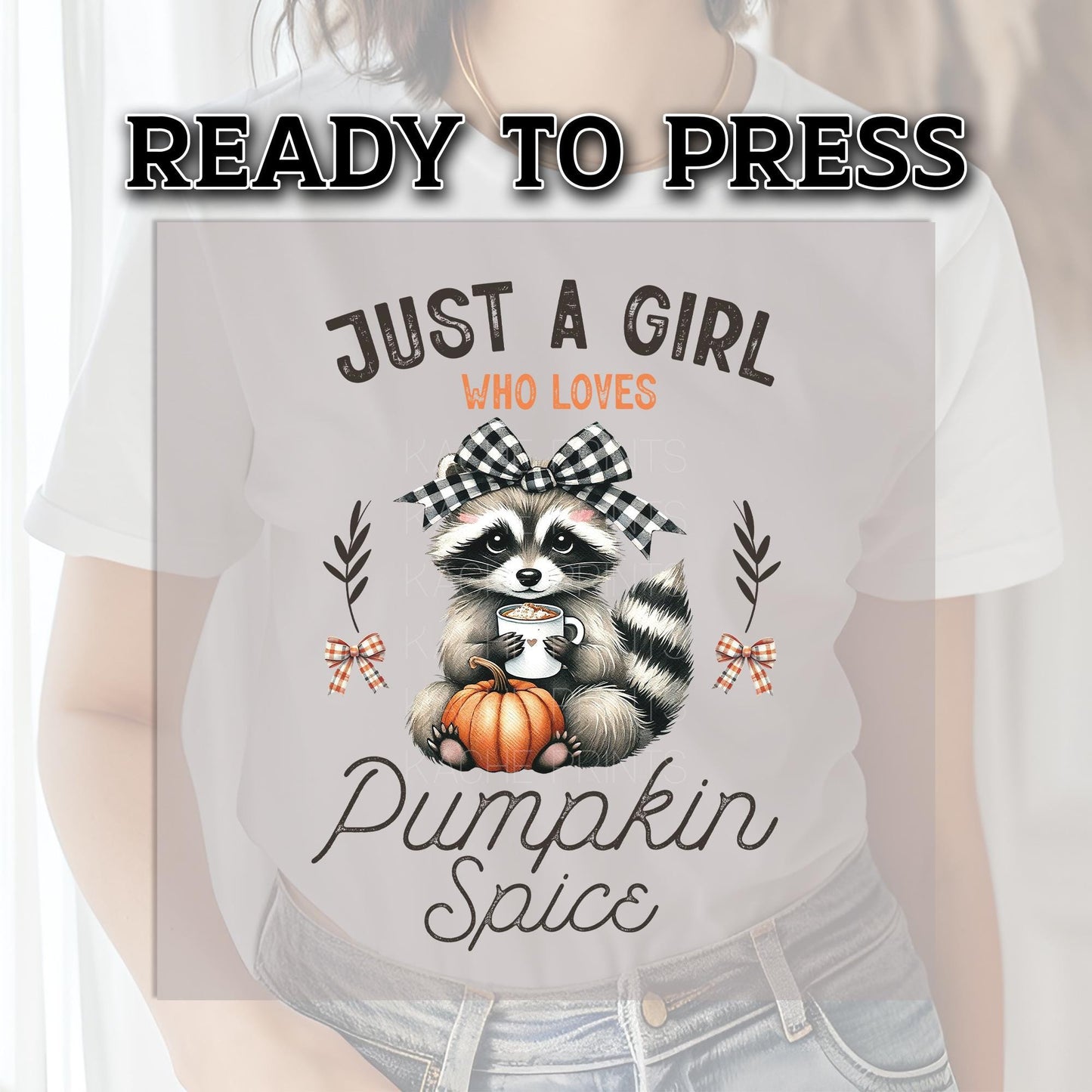 Pumpkin DTF Transfer Ready For Press, Fall DTF Transfers, Fall Transfers, Autumn DTF Transfer, Just A Girl Who Loves Pumpkin Spice Dtf Print