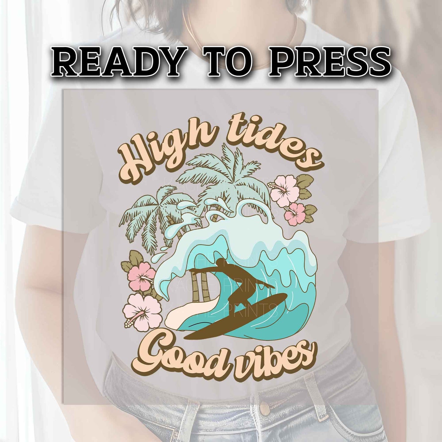 Summer DTF Transfers, DTF Transfer Ready For Press, Heat Press Transfer, DTF Prints, Direct to Film, High Tides Good Vibes, Beach Transfers