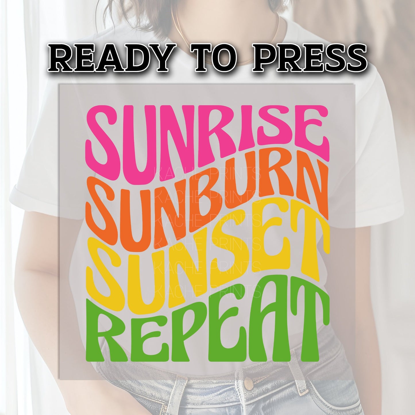 DTF Transfer Ready For Press, Summer DTF Transfers, Heat Press Transfer, T-shirt Transfers, Direct to Film, Sunrise Sunburn Sunset Repeat
