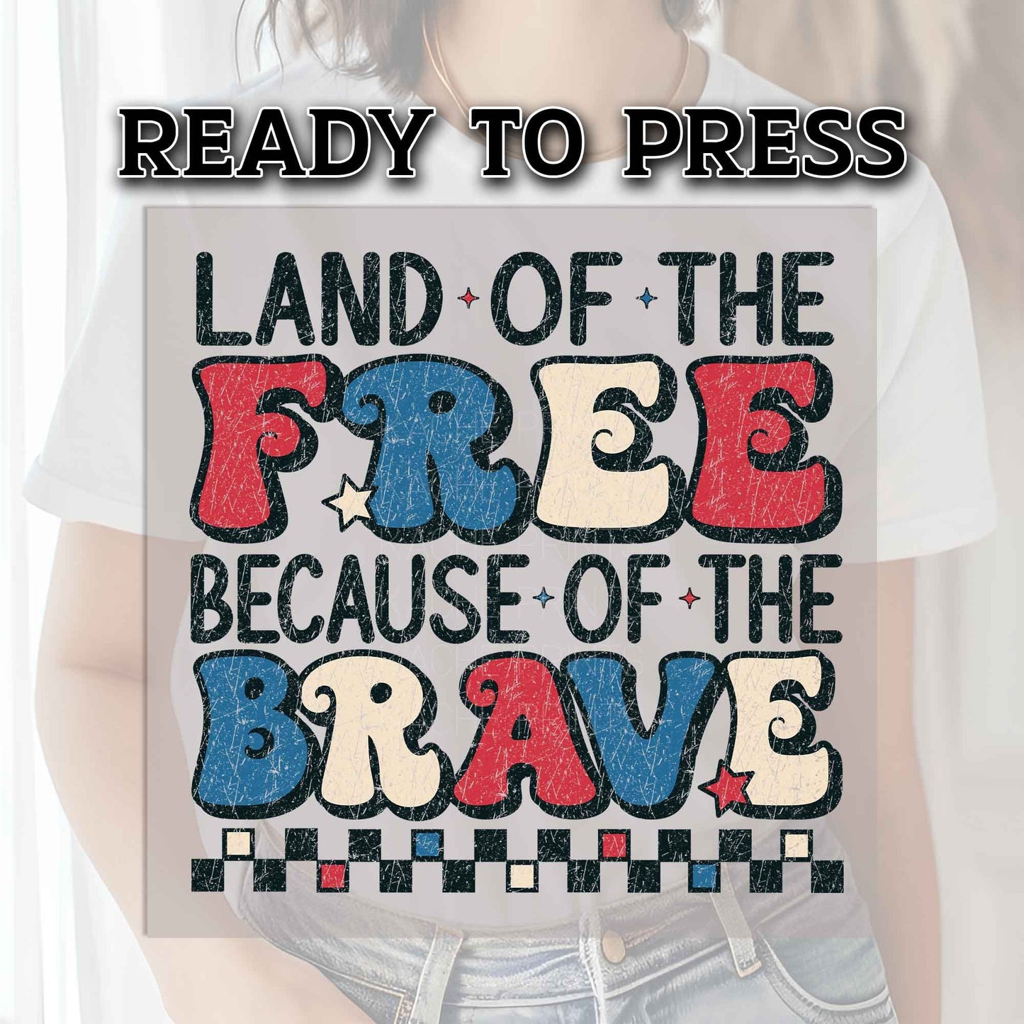 DTF Transfers, DTF Transfer Ready For Press, Heat Press Transfer, Ready For Press, Dtf Heat Transfer, Land Of The Free Because Of The Brave