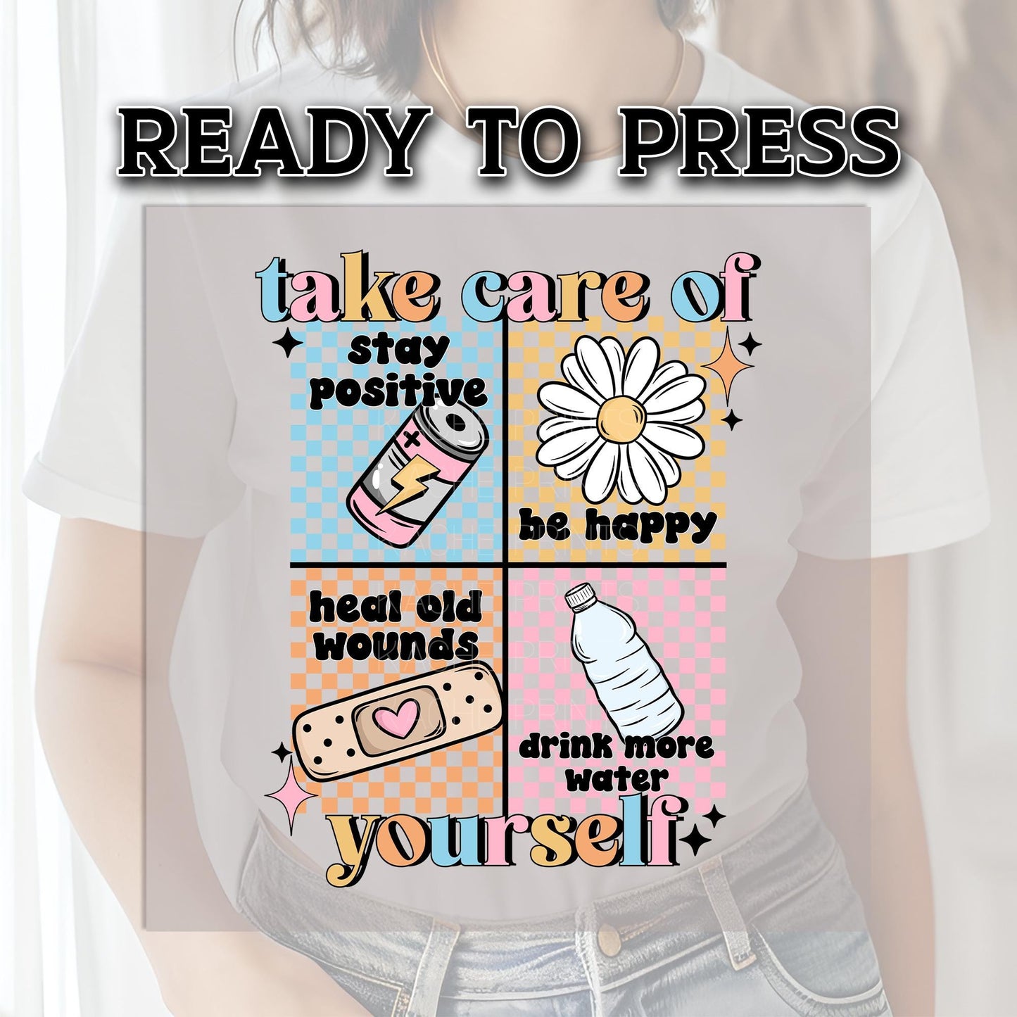 Take Care Of Your Self DTF Transfer Ready For Press, Positive DTF Transfer, Heat Press Transfer, Dtf Print, Ready Dtf Transfer, Be Happy Dtf