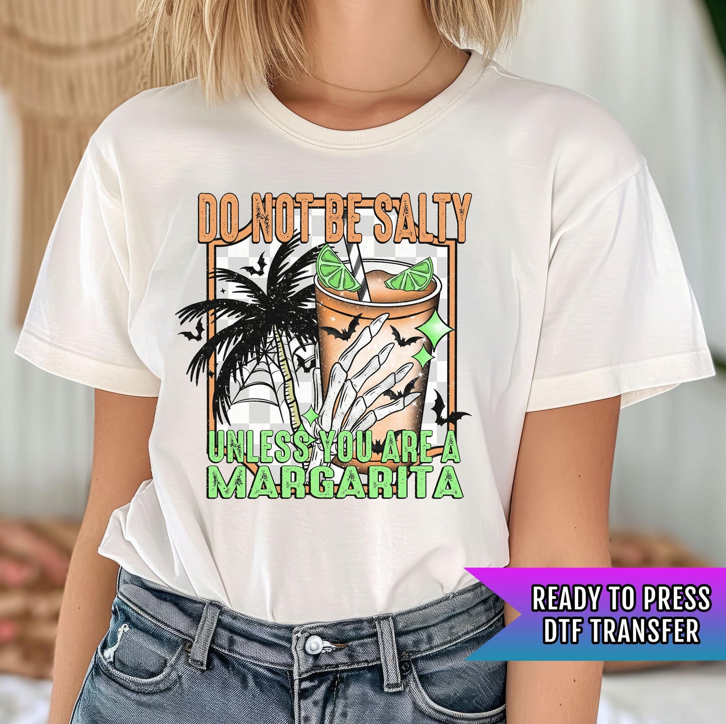 Do Not Be Salty Unless You Are A Margarita DTF Transfers, Spider Dtf Transfer, Halloween DTF Transfers Ready For Press, Heat Press Transfers