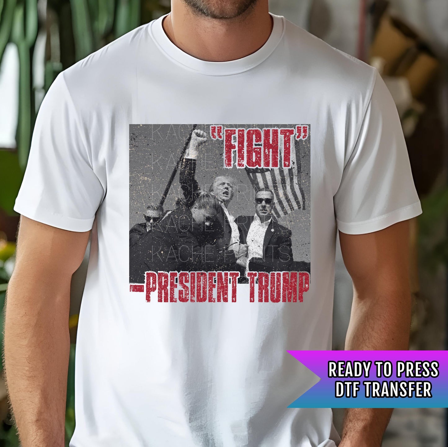 Trump Fight DTF Transfer, Trump Shooting Transfer, Trump Transfers, Trump Assassination Attempt, Trump 2024 Transfers, Bulletproof Trump Dtf