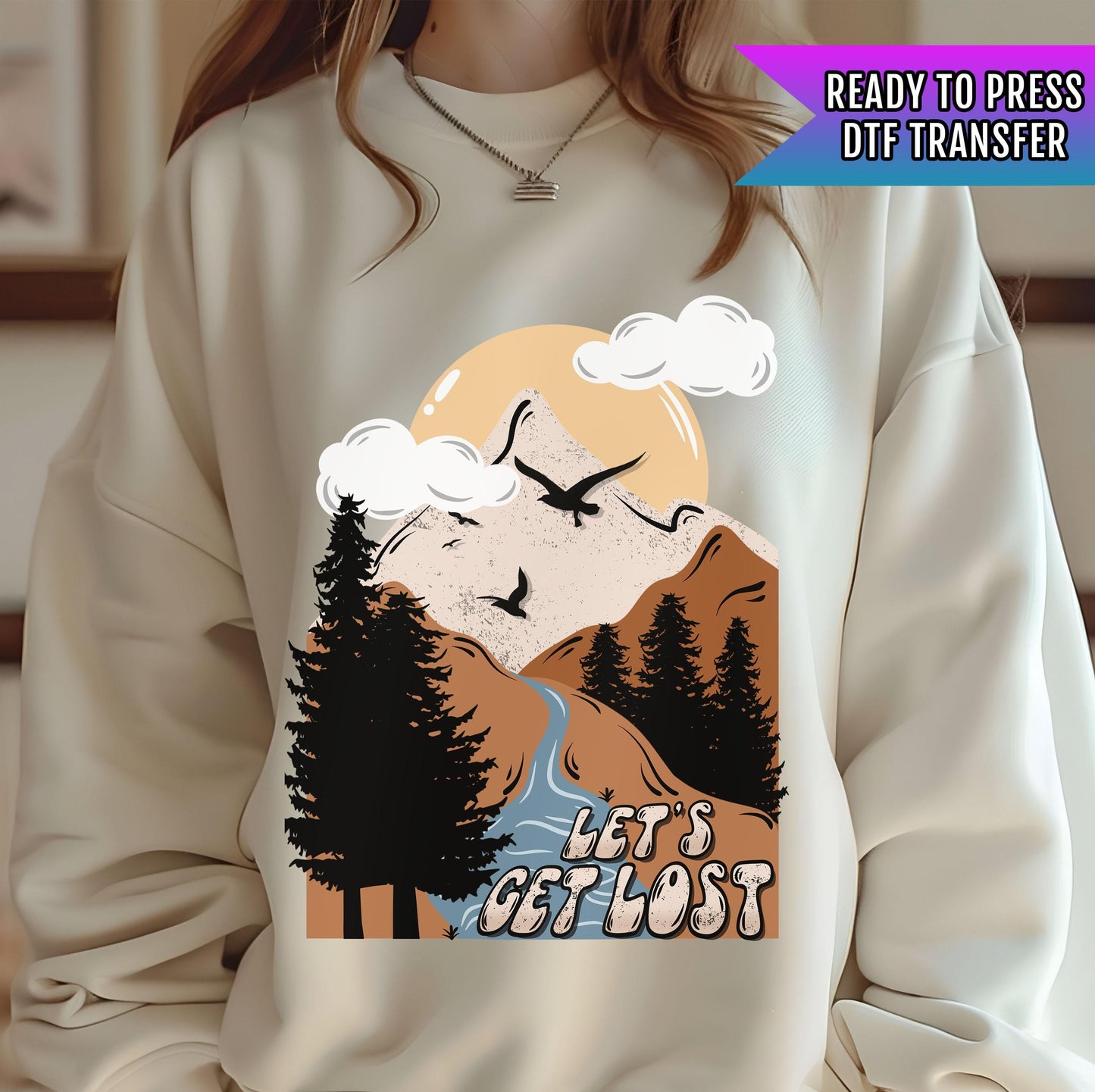 Let's Get Lost DTF Transfer Ready For Press, Explore DTF Transfer, Heat Press Transfer, Dtf Prints, Ready Dtf Transfer, Adventure Design Dtf