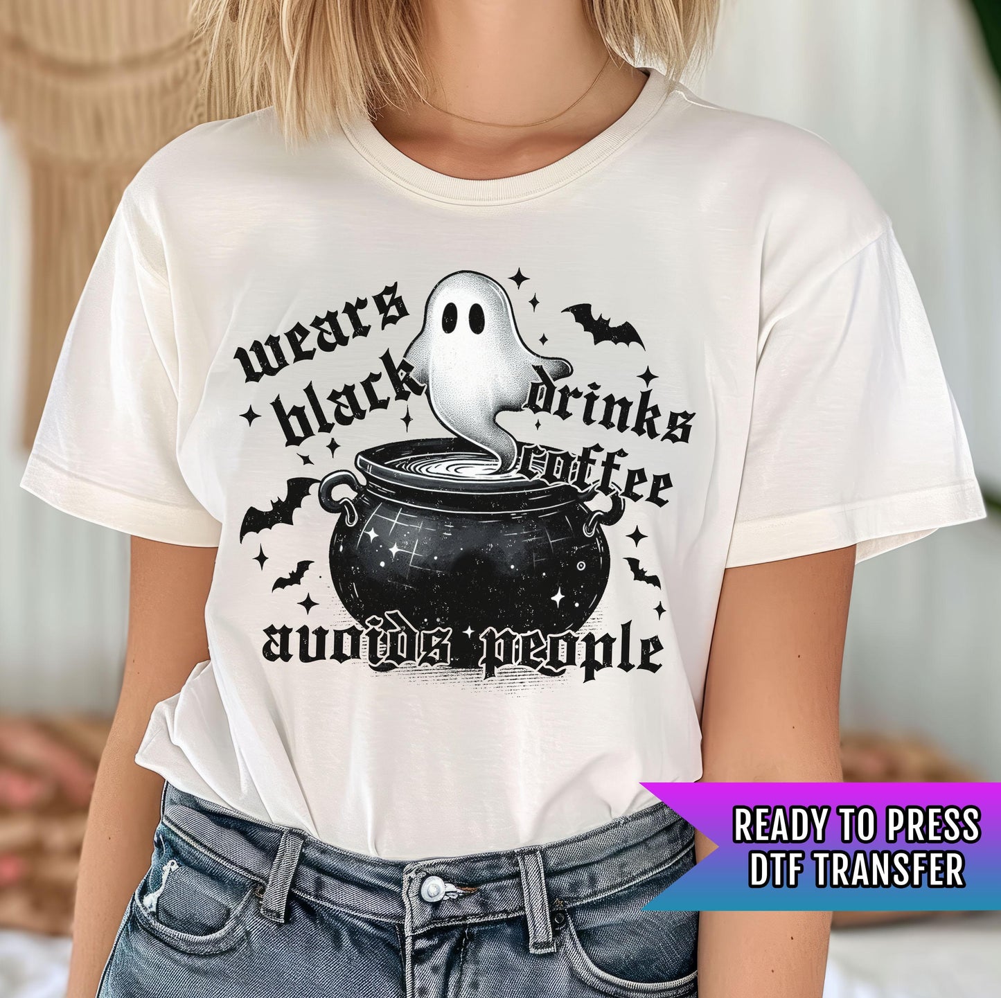 Ghost Season DTF Transfers, Spooky Dtf Transfer, Halloween DTF Transfer Ready For Press, Heat Press Transfers, Wears Black, Drinks Coffe Dtf