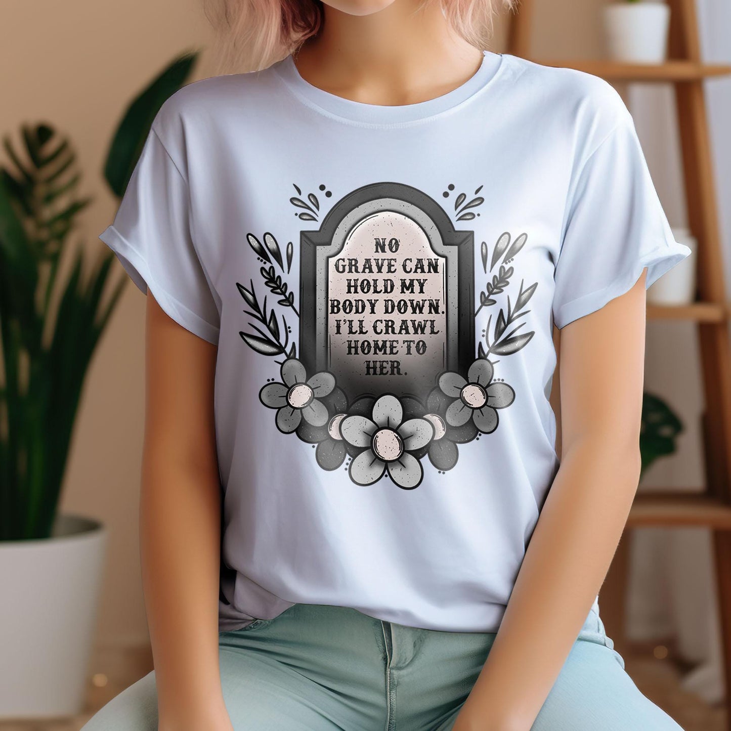 No Grave Can Hold My Body Down DTF Transfers, Halloween DTF Transfer Ready For Press, Heat Press Transfer, I'll Crawl Home To Her Dtf Prints