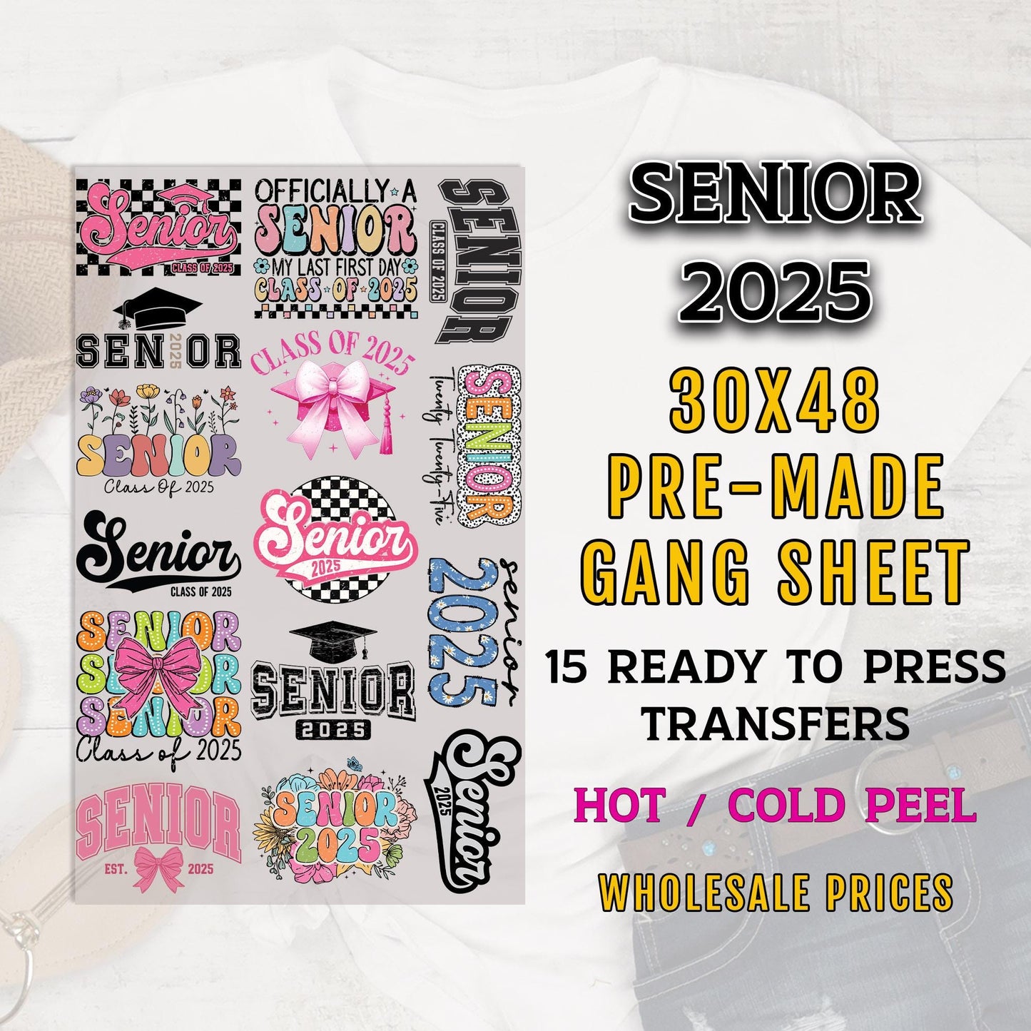 Senior 2025 Gang Sheet, Senior DTF Transfers, DTF Transfer Ready For Press, Senior Class of 2025 Premade Gang Sheet, Graduation Transfers