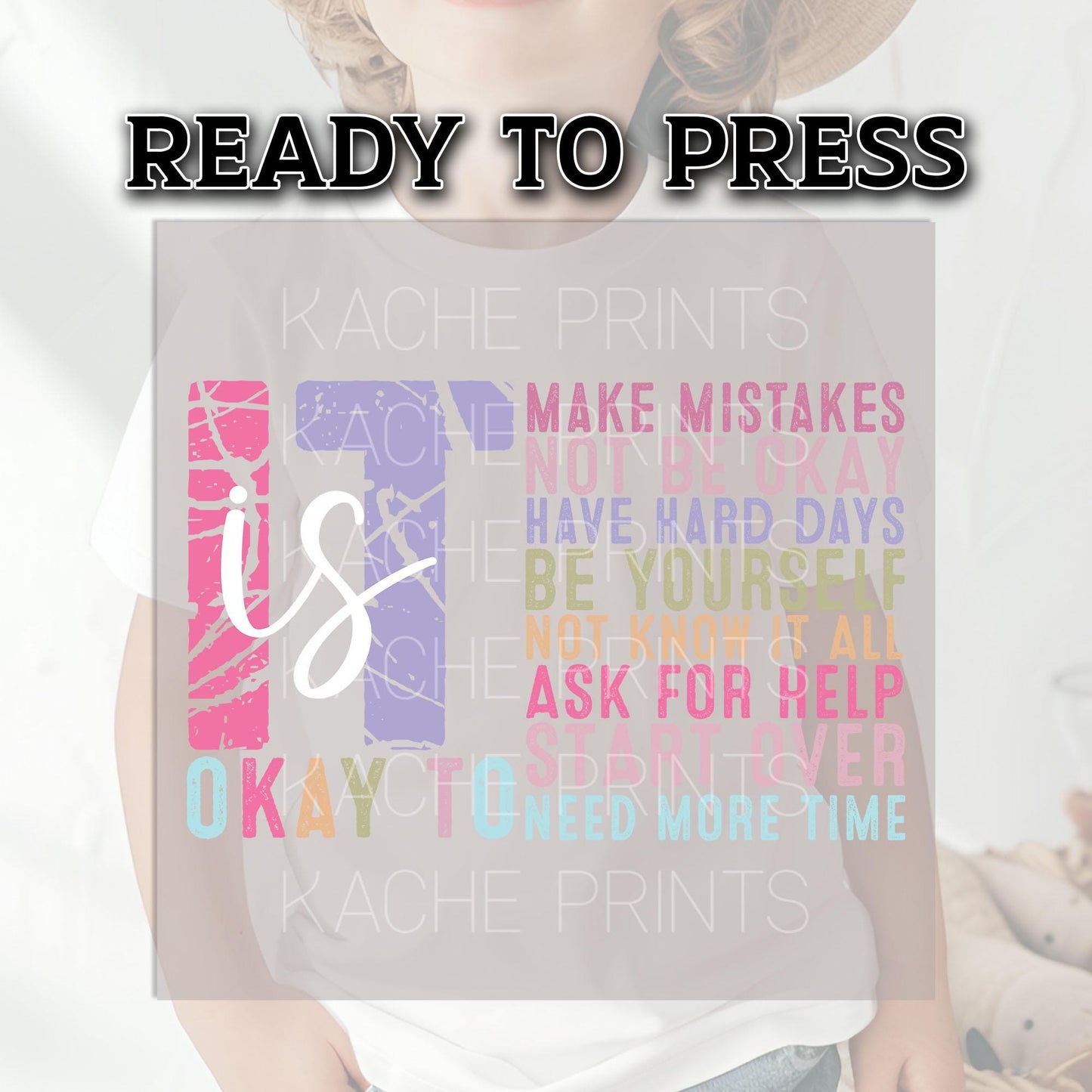 Be Yourself DTF Transfers Ready For Press, Start Over DTF Transfers, Faith DTF Transfers, Heat Press Transfers, It's Okay To Need More Time