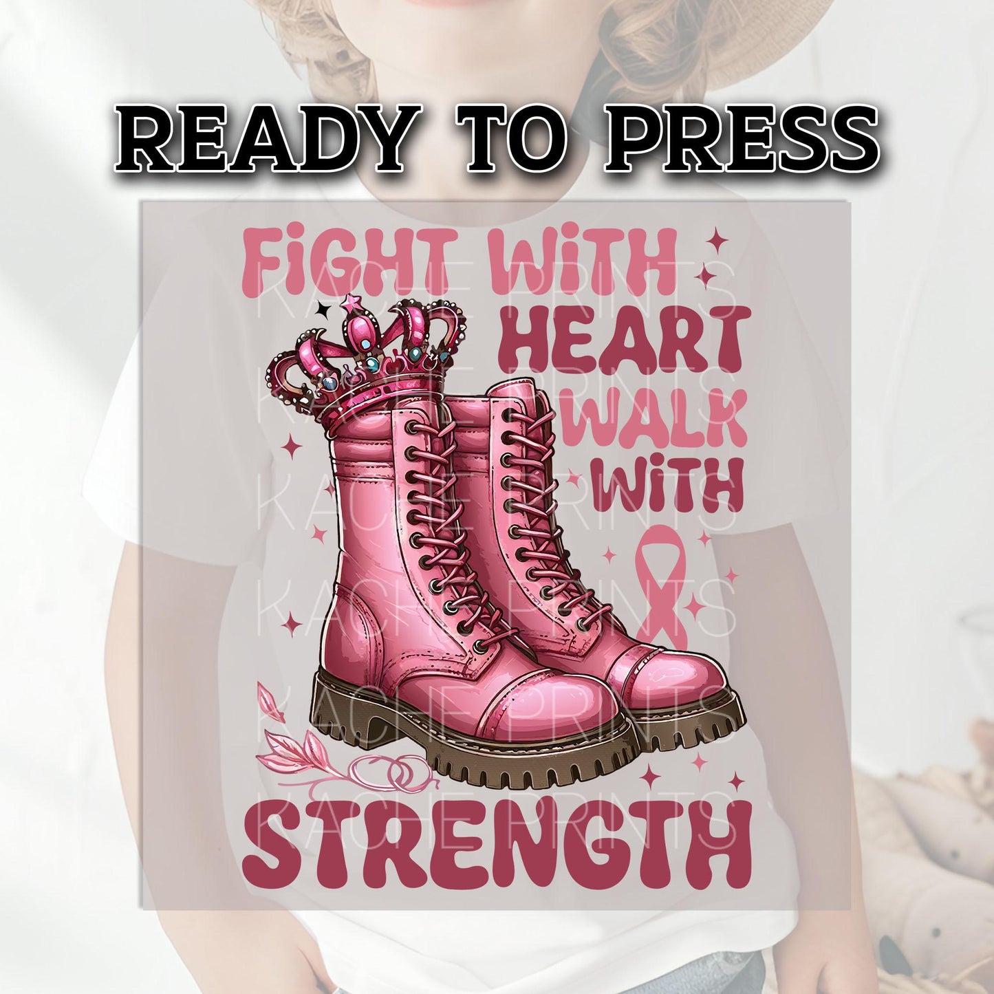 Fight With Heart Walk With Strength DTF Transfers Ready For Press, Cancer Fighter Dtf Prints, Support Breast Cancer DTF, Heat Press Transfer
