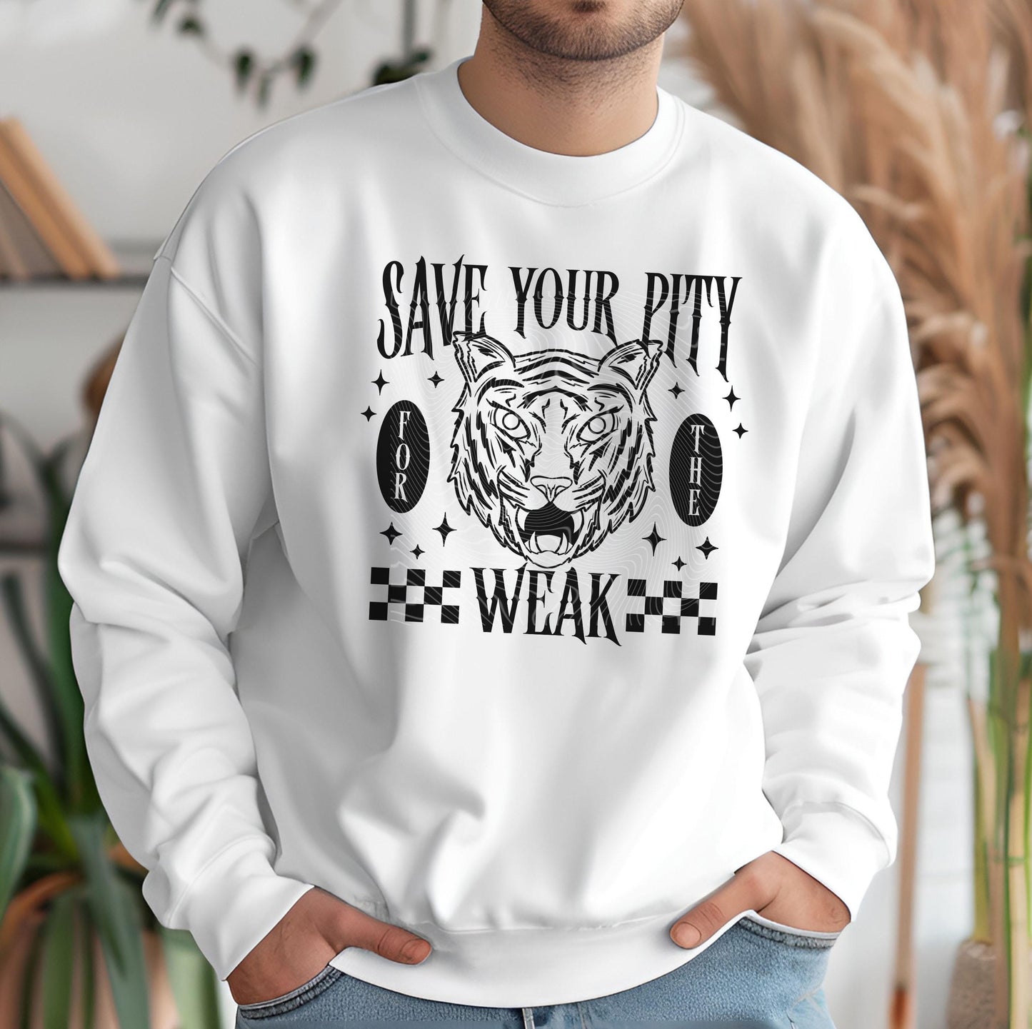 Save Your Pity For The Weak DTF Transfers Ready For Press, Tiger DTF Print, Stronger, Heat Press Transfer, I'm Not For The Weak Dtf Transfer