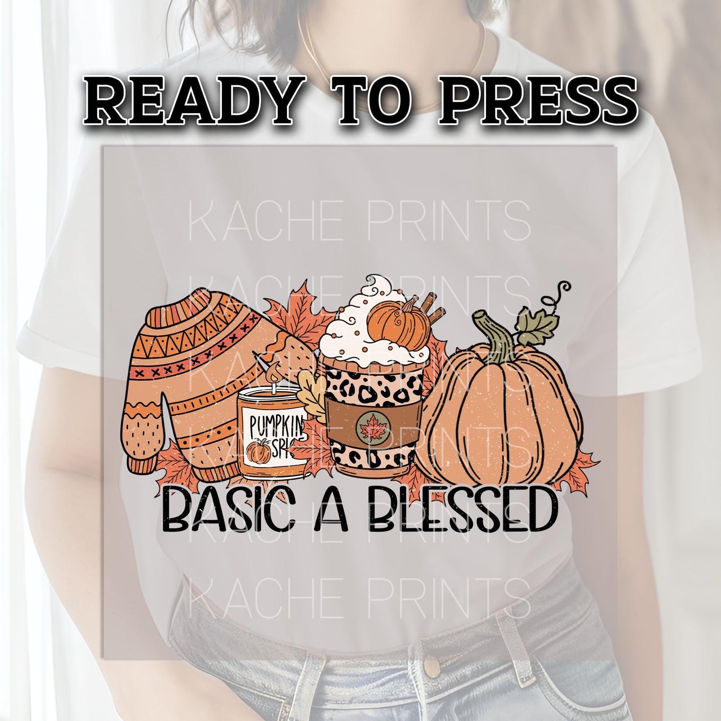 Basic A Blessed DTF Transfer Ready For Press, Fall DTF Transfer, Autumn DTF Transfer, Thankful Blessed, Pumpkin Spice Dtf, Blessed Dtf Print