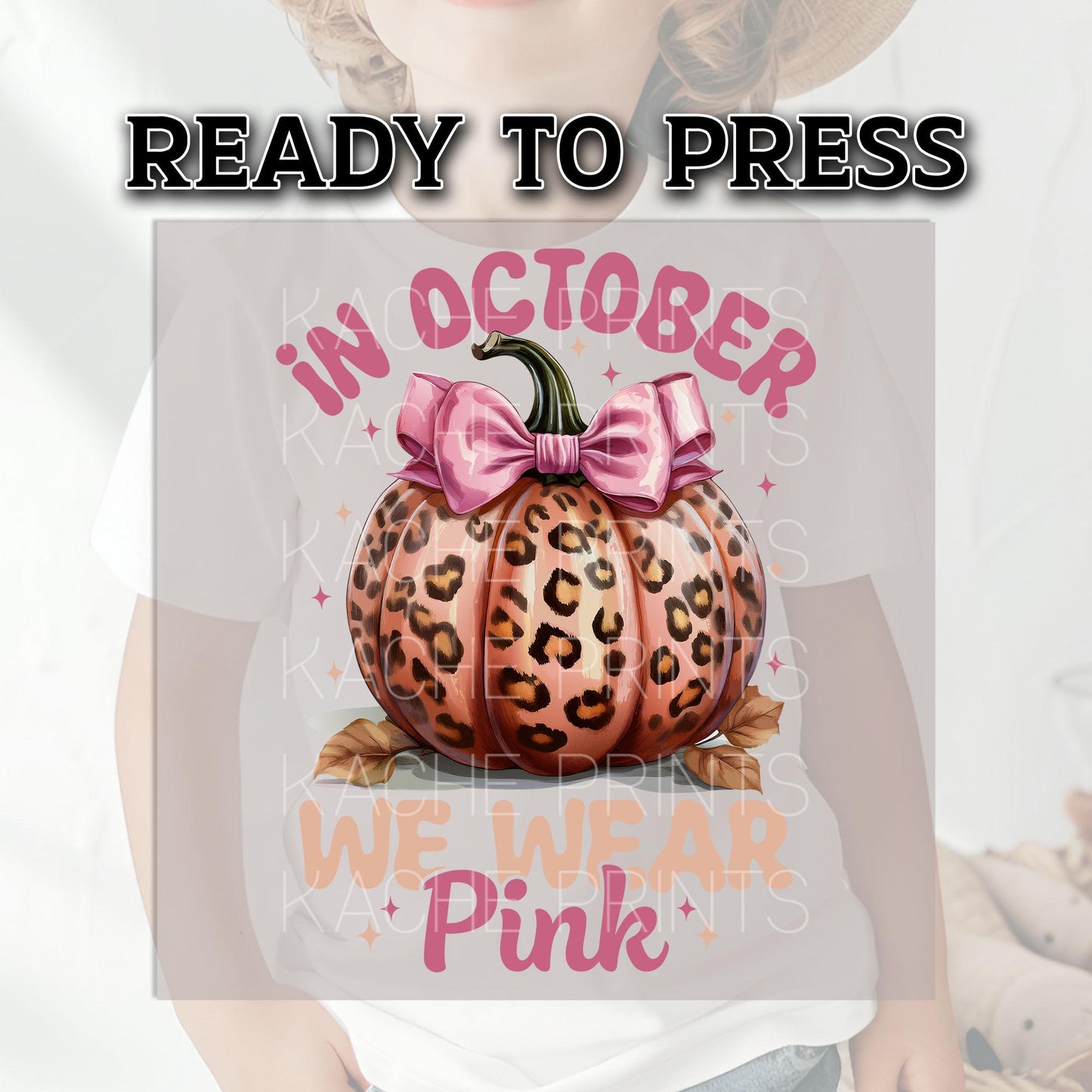 In October We Wear Pink DTF Transfers Ready For Press, Tackle Cancer Dtf Prints, Support Breast Cancer, Heat Press Transfers, Cancer Fighter