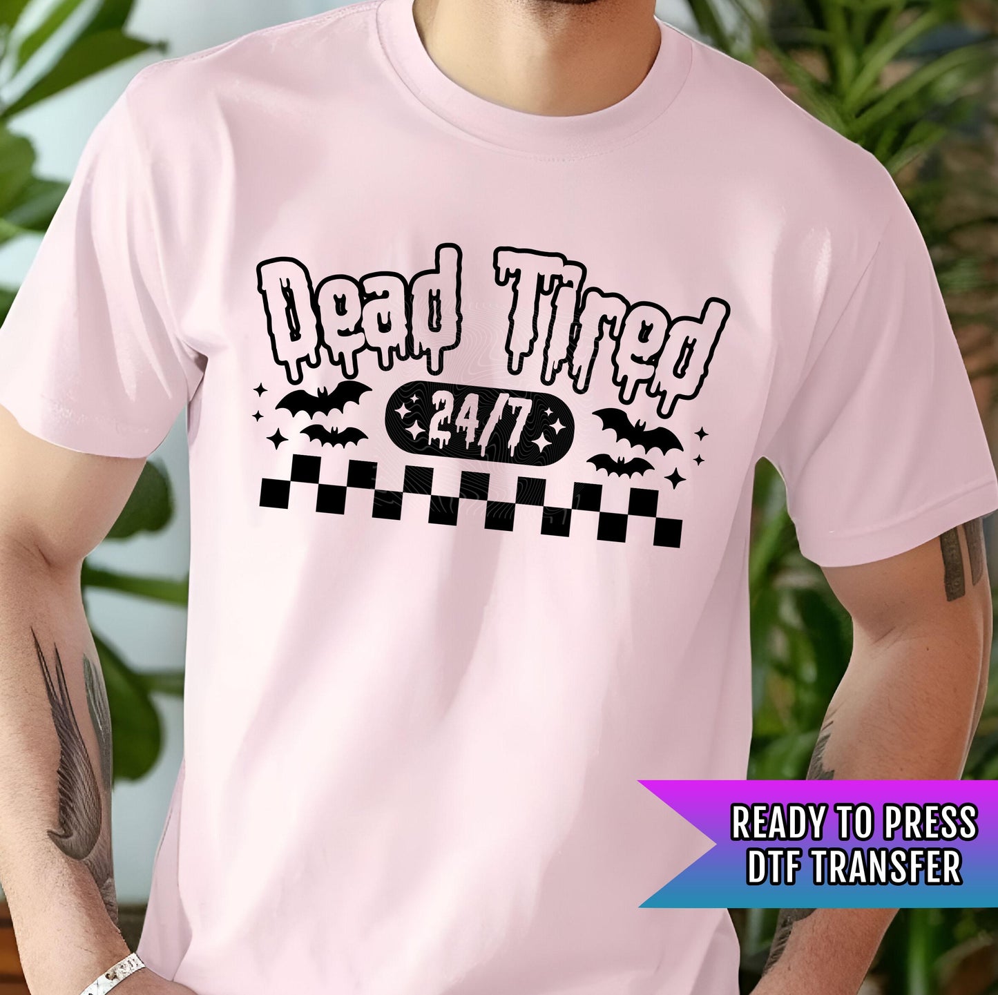 Dead Tired 24/7 DTF Transfers, Halloween DTF Transfers Ready For Press, Spooky Season DTF, Dead Tired But Still Flying, Heat Press Transfers