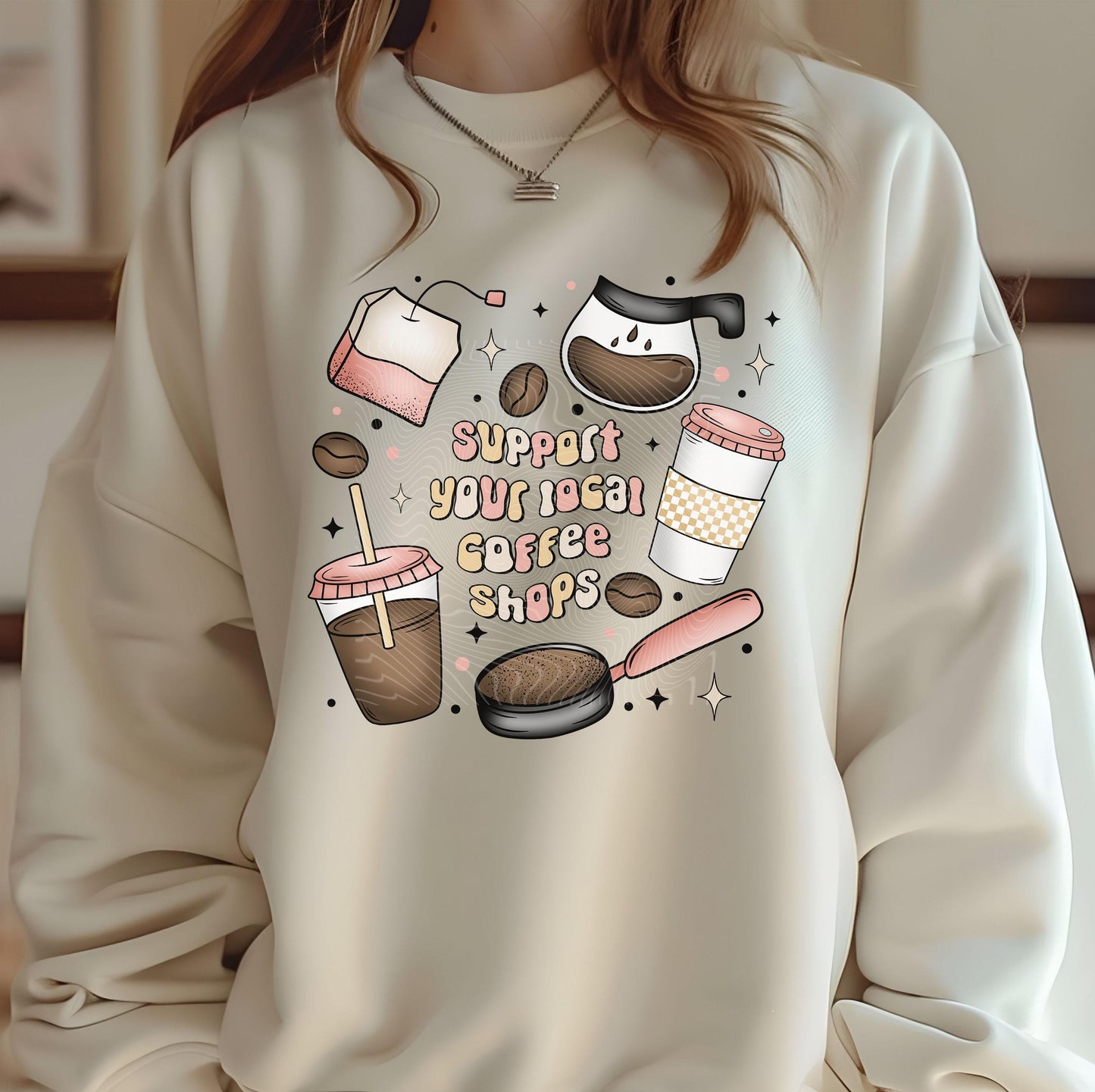 Support Your Local Coffee Shops DTF Transfers Ready For Press, Coffee Lover DTF Transfers, Heat Press Transfers, Coffee Drinker DTF Prints