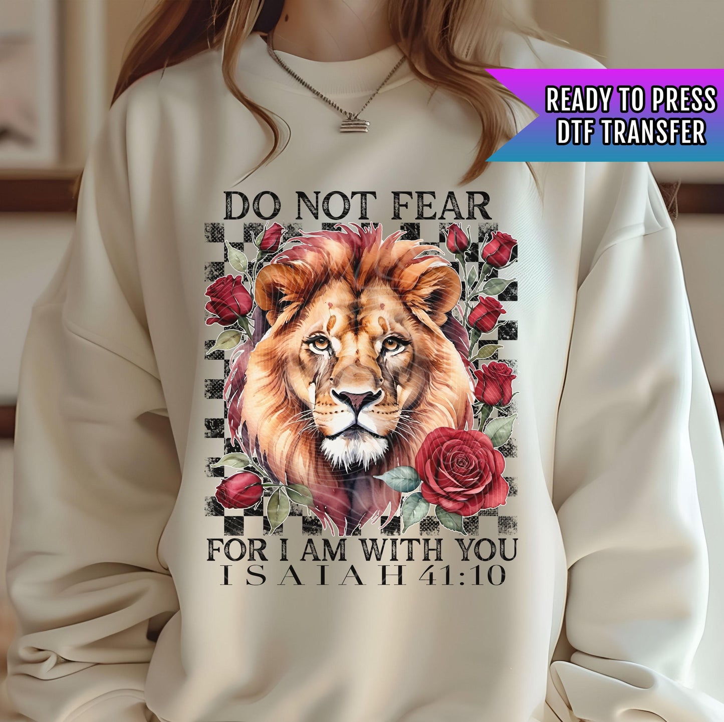 Do Not Fear For I Am With You DTF Transfers Ready For Press, Love DTF Transfer, Faith DTF Transfer, Heat Press Transfer, Christian Dtf Print