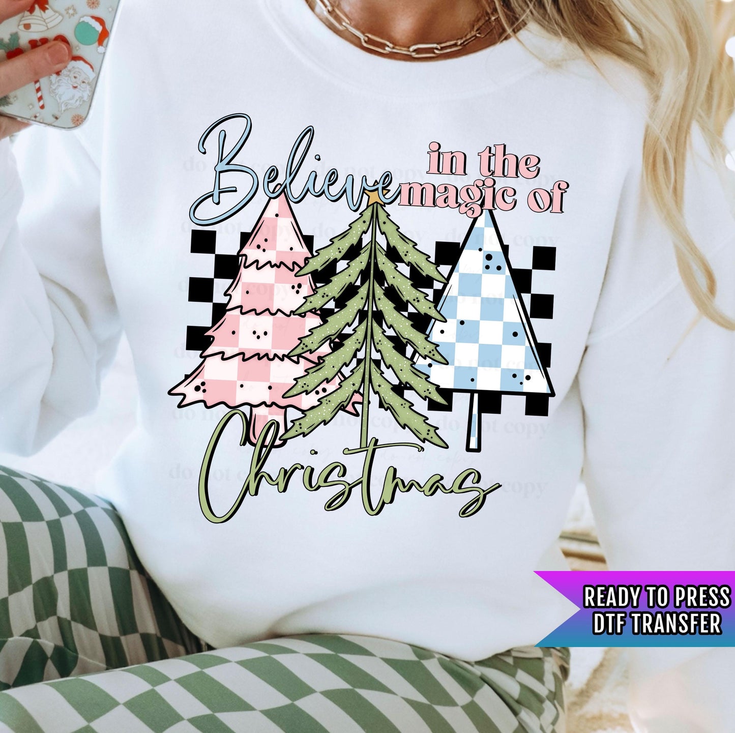 Believe In The Magic Of Christmas DTF Transfers Ready For Press, Christmas DTF Prints, Heat Press Transfers, Direct To Film, Christmas Trees