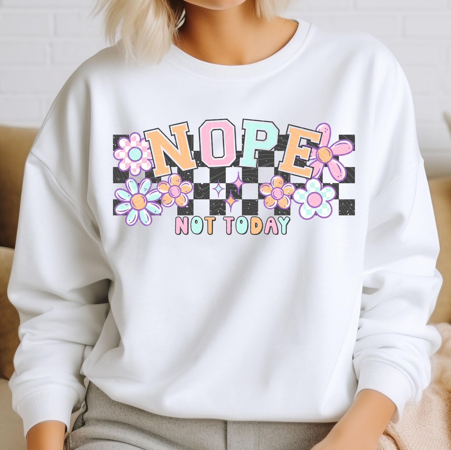 Nope Not Today DTF Transfers Ready For Press, Women's Sarcastic DTF Prints, Heat Press Transfer, Direct To Film, Mental Health Dtf Transfers