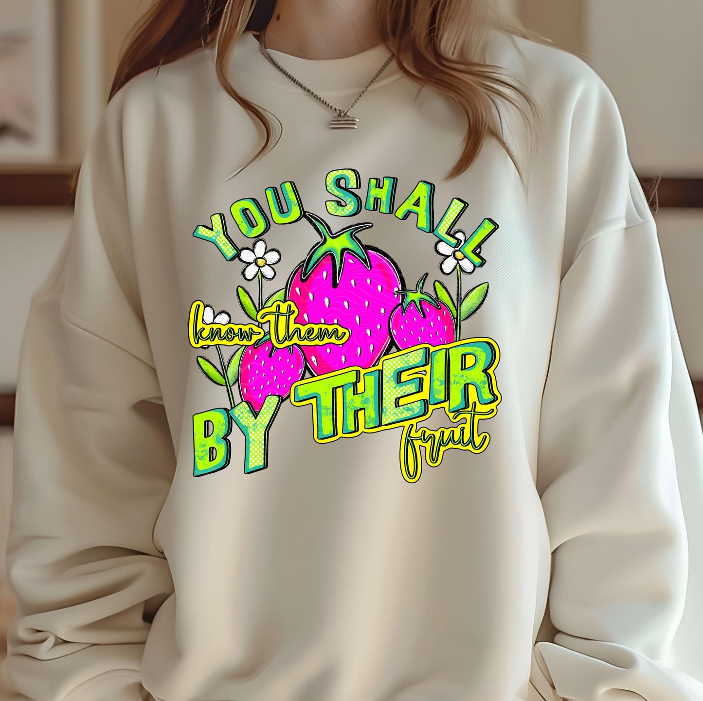 You Shall Know Them By Their Fruit DTF Transfer Ready For Press, Strawberry DTF Print, Heat Press Transfer, Direct To Film, Fruit Dtf Prints