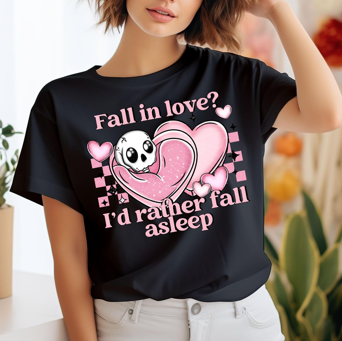 Fall In Love I'd Rather Fall Asleep DTF Transfer Ready For Press, Valentine's Day Dtf Print, Heat Press Transfer, Direct To Film, Love Print
