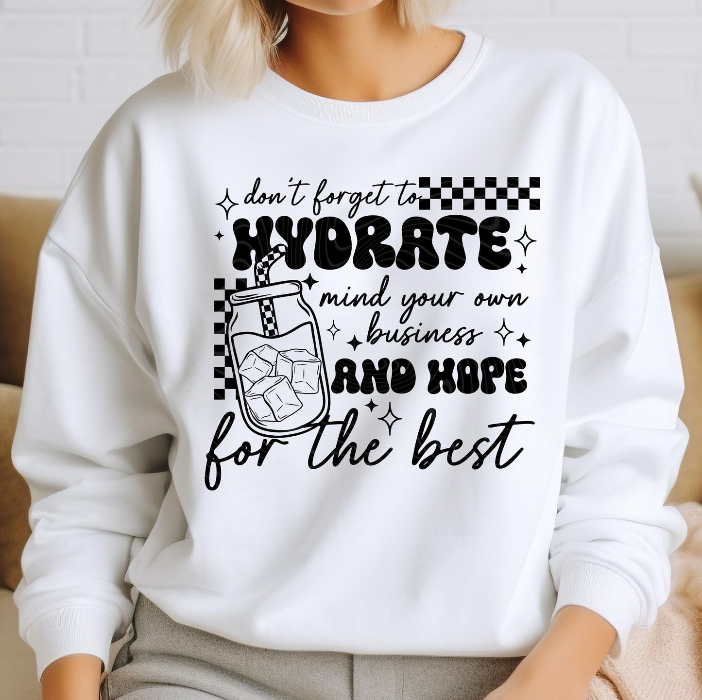 Don't Forget To Hydrate DTF Transfer Ready For Press, Hydrate Dtf Print, Heat Press Transfer, Direct To Film,Mind Your Own Business Transfer