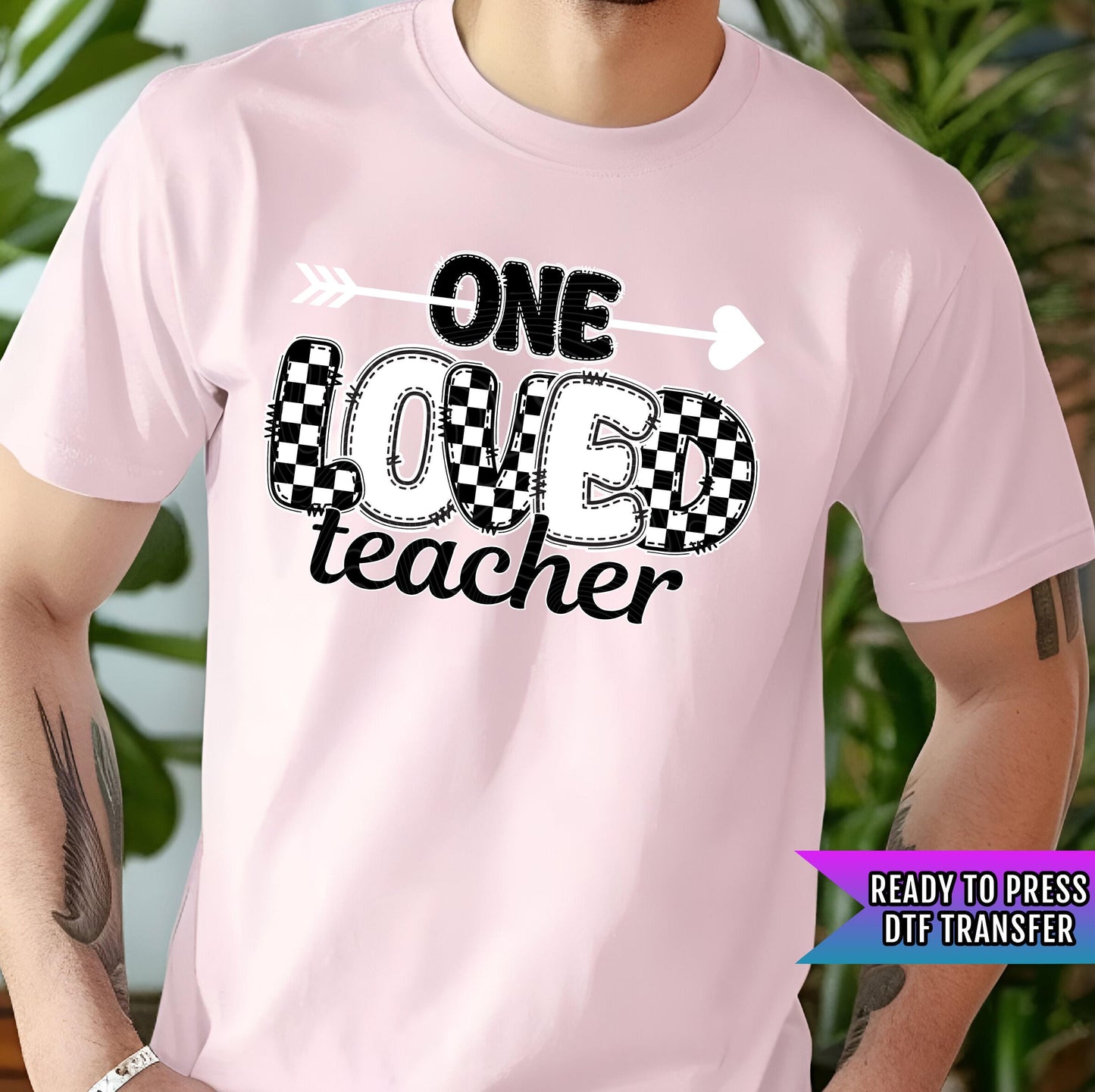 One Loved Teacher DTF Transfer Ready For Press, Happy Valentine's Day DTF Print, Heat Press Transfer, Educator, Direct To Film,Love Transfer
