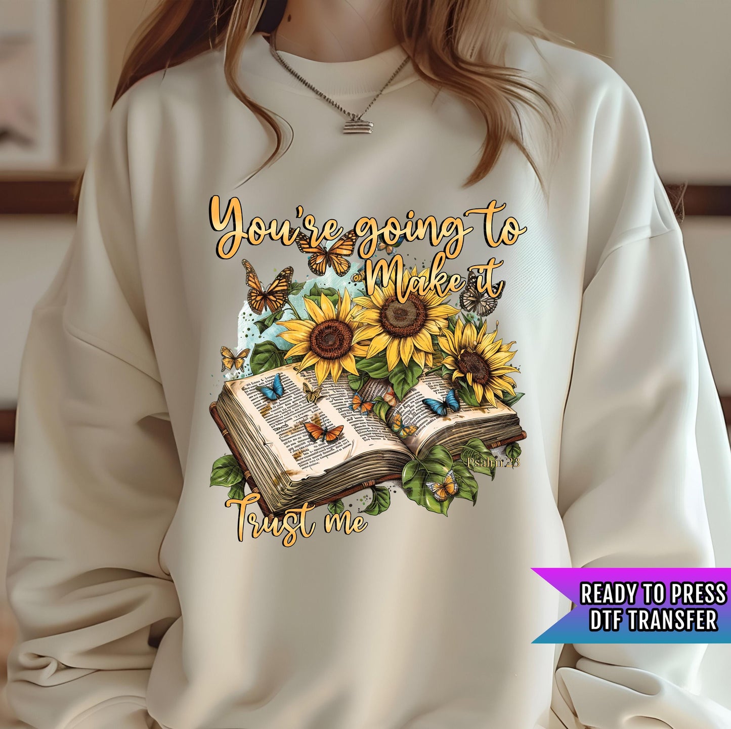 You're Going To Make It DTF Transfers Ready For Press, Motivational Dtf Prints, Heat Press Transfers, Direct To Film, Faith Dtf Transfers