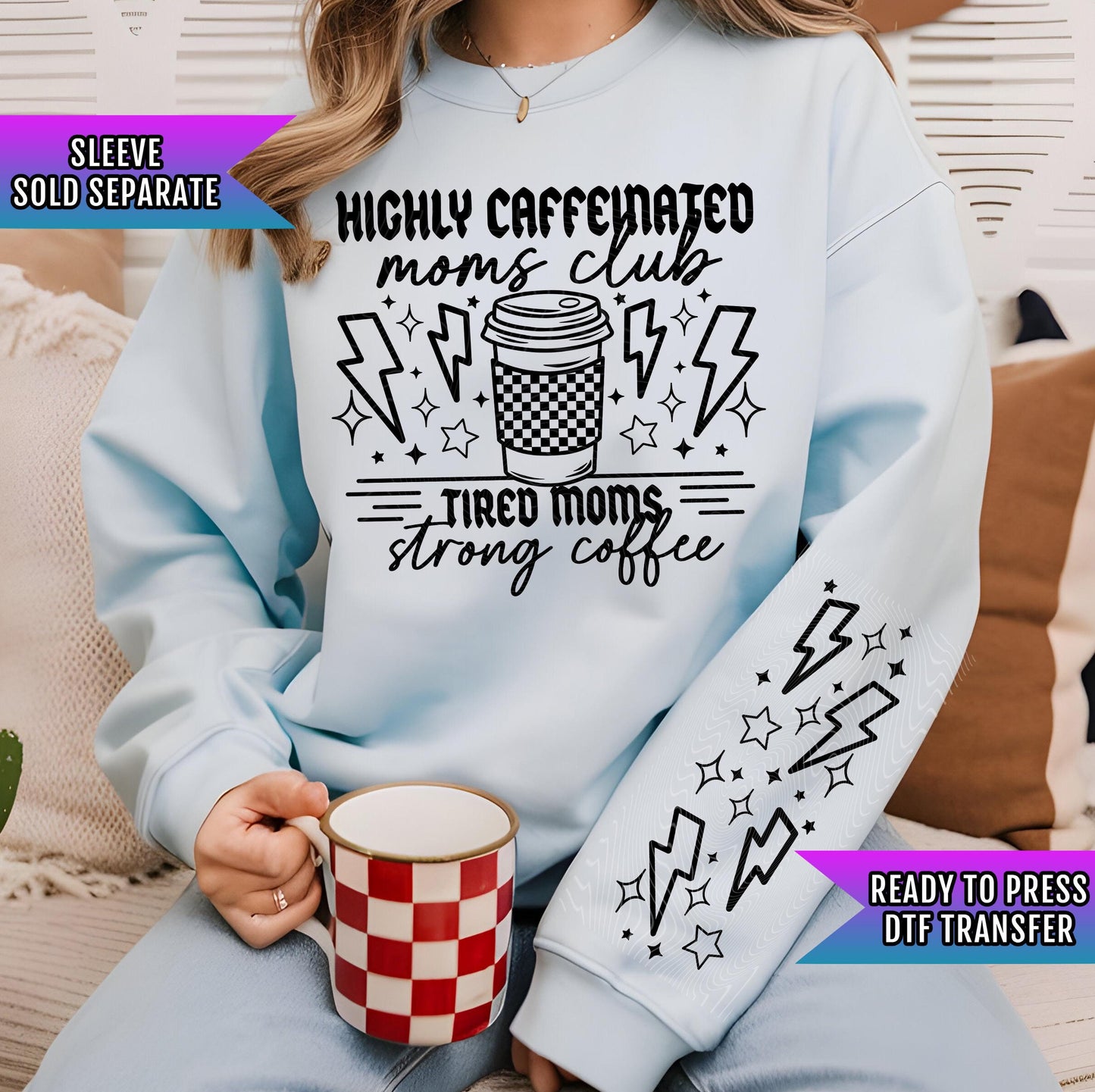 Tired Moms Strong Coffee DTF Transfer Ready For Press, Moms Club Dtf Print, Direct To Film, Heat Press Transfer, Mommy Transfer,Mom Transfer