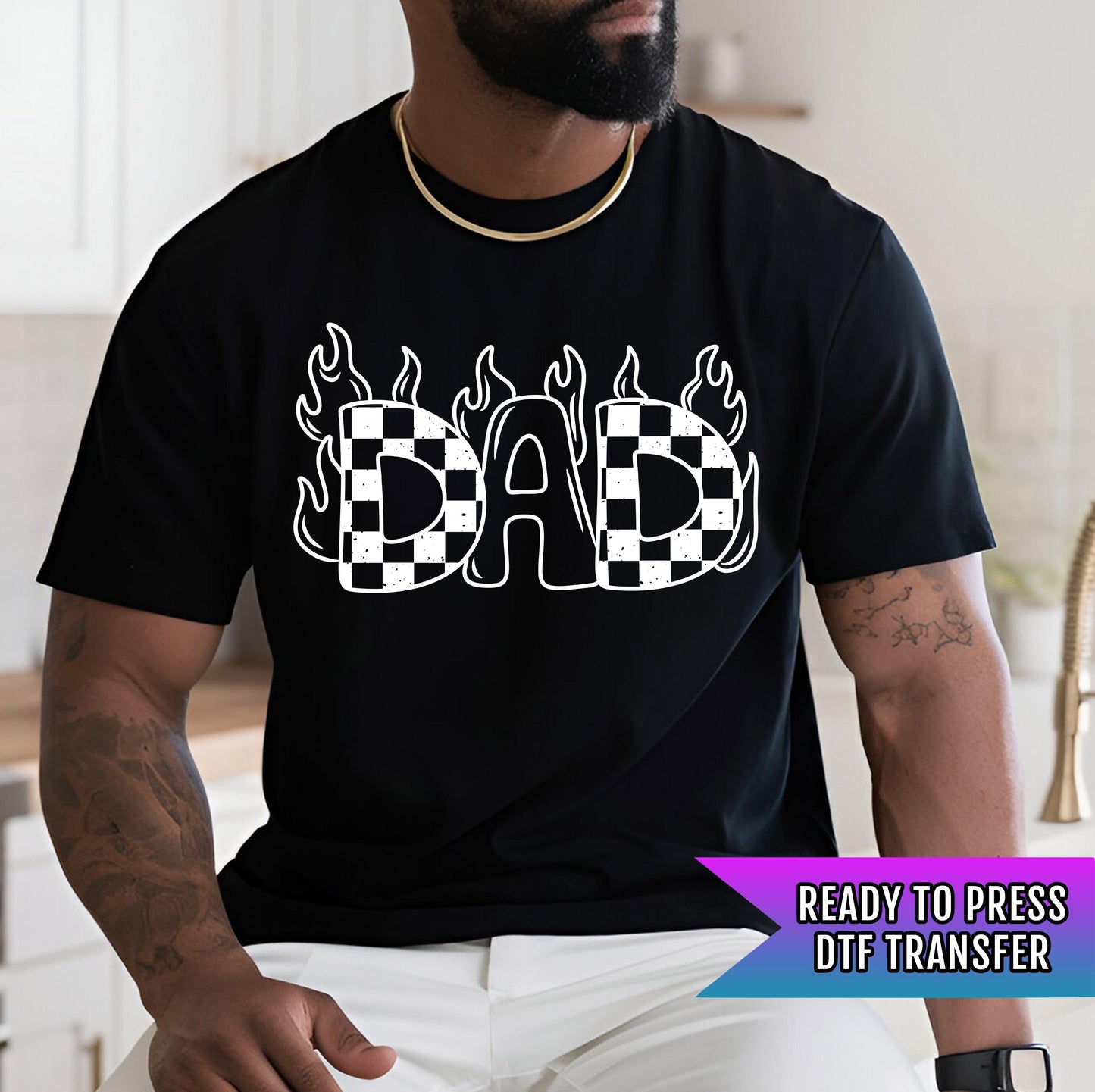 Checkered Dad DTF Transfers, DTF Transfer Ready For Press, Heat Press Transfer, DTF Print, Dad Ready For Press, Dad Flames Dtf Transfer