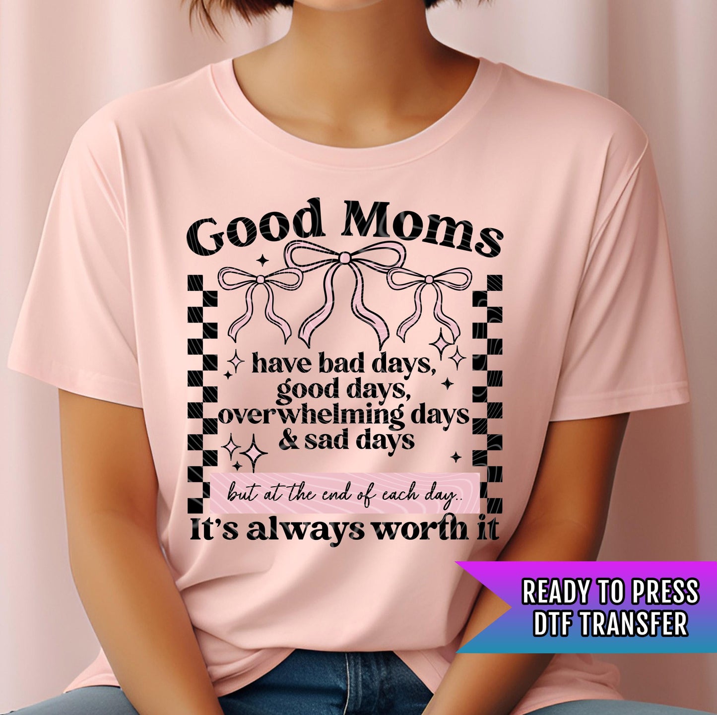 Mom DTF Transfers, Mom DTF Transfer Ready For Press, Heat Press Transfer, Good Moms Transfer, Direct To Film, Mom Dtf Prints, Heat Transfer