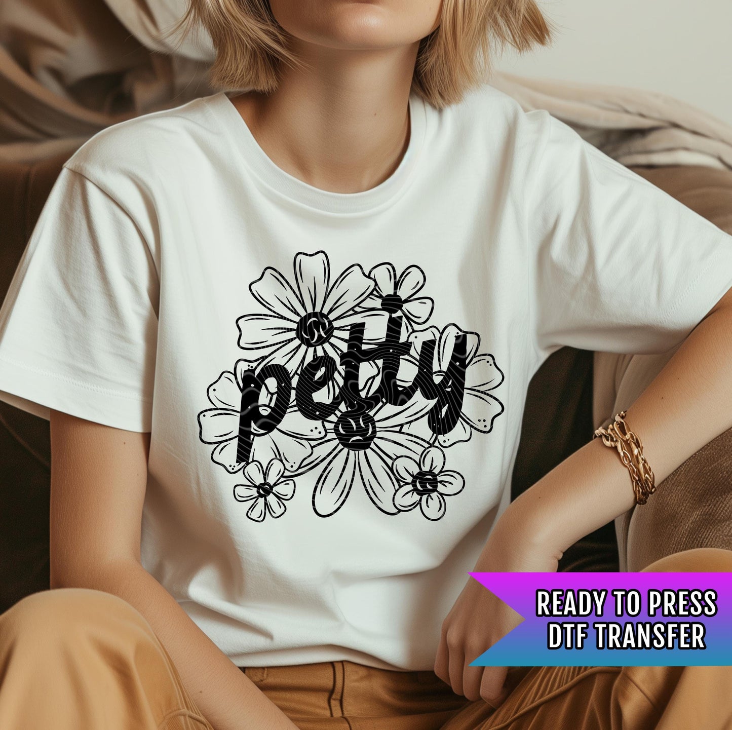 Petty DTF Transfers Ready For Press, Petty DTF Prints, Floral Dtf Print, Direct To Film, Heat Press Transfers, Funny Transfer, Sarcastic DTF