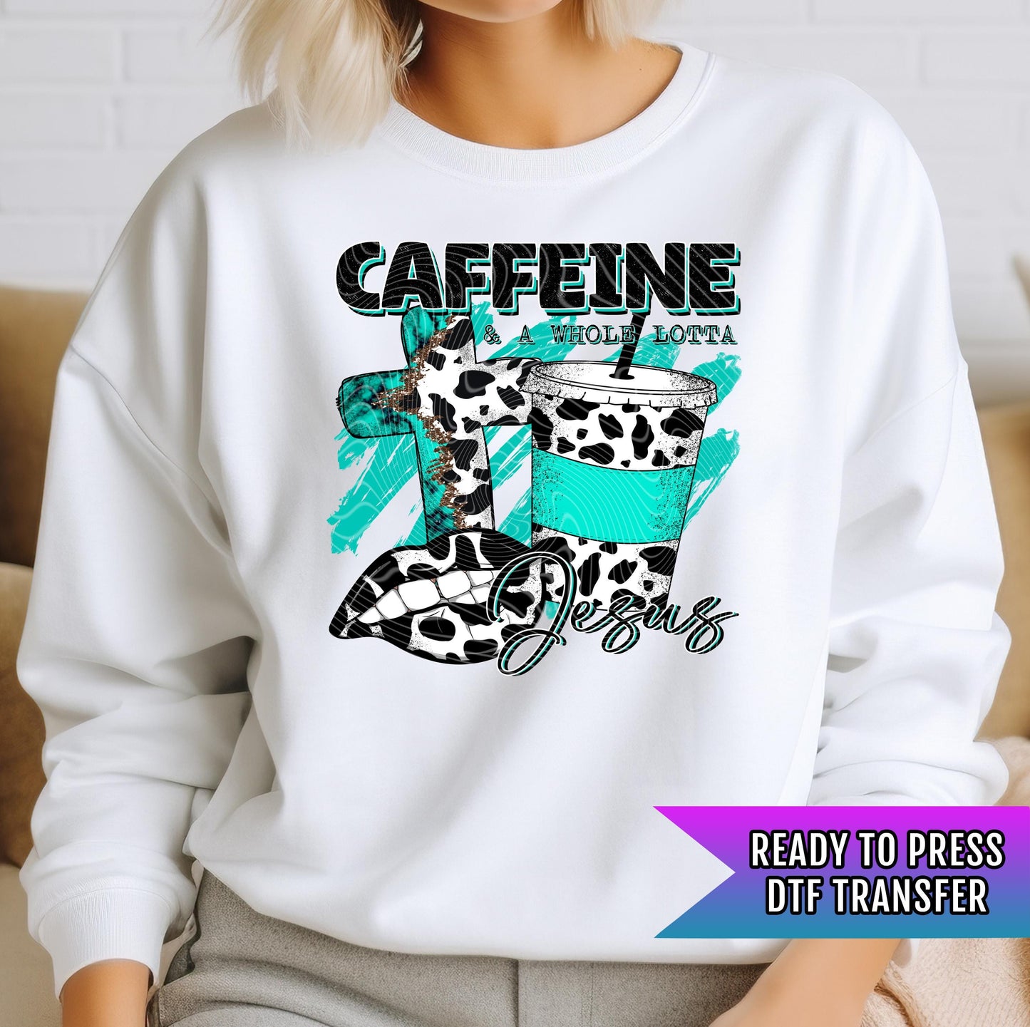 Caffeine And A Whole Lotta Jesus.Caffeine And Jesus DTF Transfer Ready For Press, Coffee Dtf Prints, Direct To Film, Christian DTF Print, Faith Heat Press Transfers