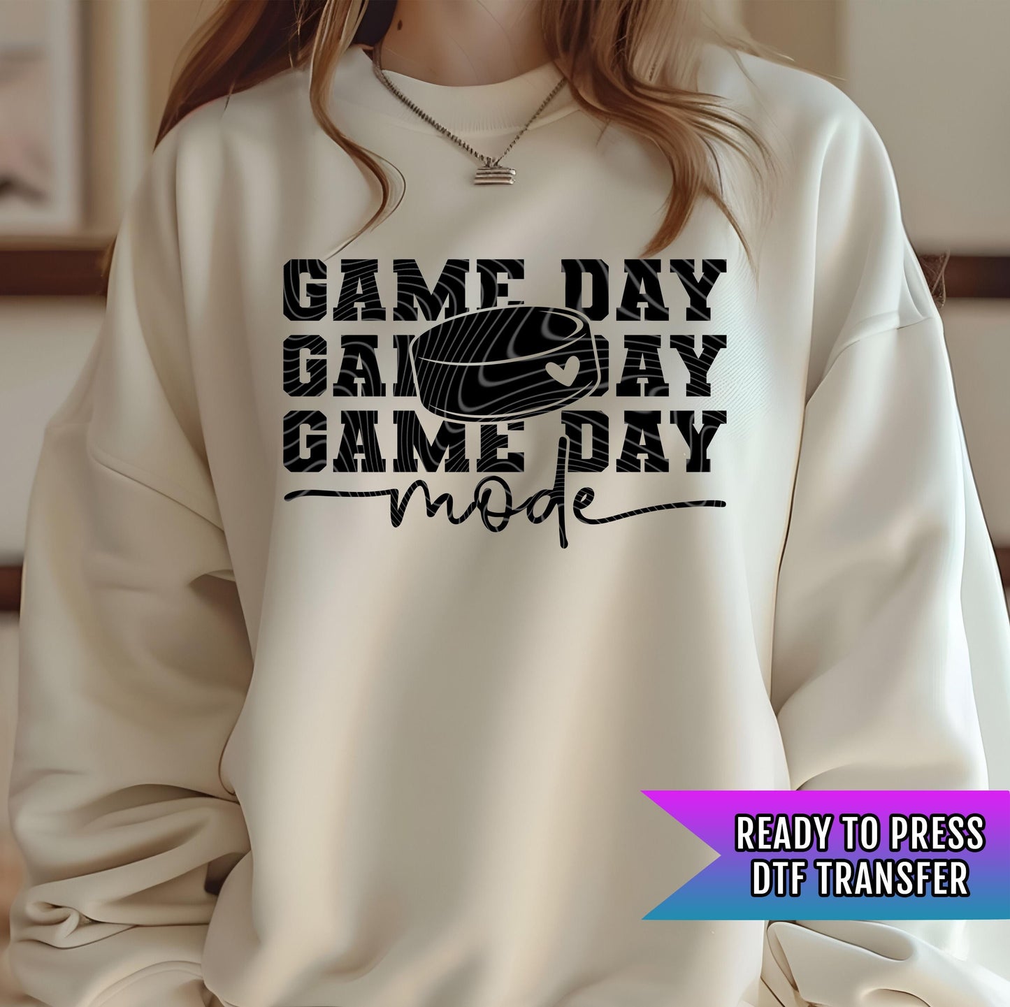 Game Day Hockey Mode DTF Transfers Ready For Press, Hockey DTF Print, Heat Press Transfer, Direct To Film, Hockey Transfers, Hockey Dtf