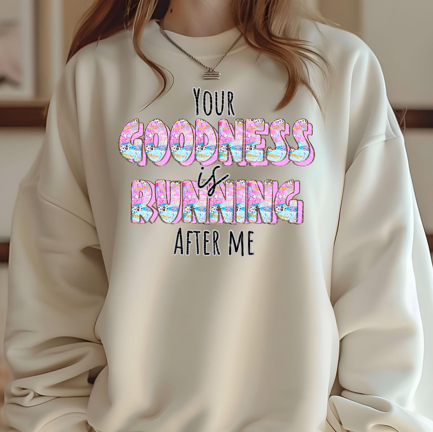 Your Goodness is Running After Me DTF Transfer, Christian DTF Print, Faith DTF Transfers Ready For Press, Heat Press Prints, Religious Dtf