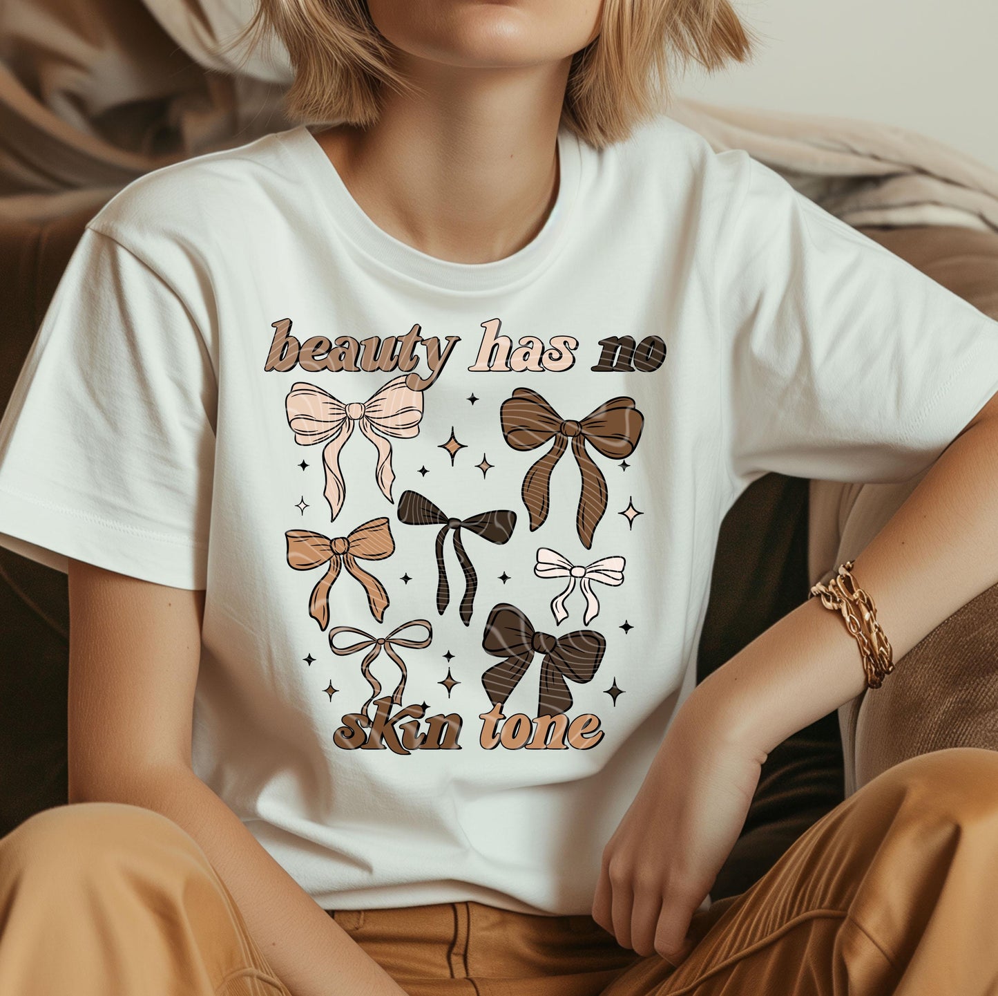 Beauty Has No Skin Tone Bows DTF Transfers Ready For Press, Empowerment Dtf Prints, Direct To Film, Heat Press Transfer, Hot Peel Transfers