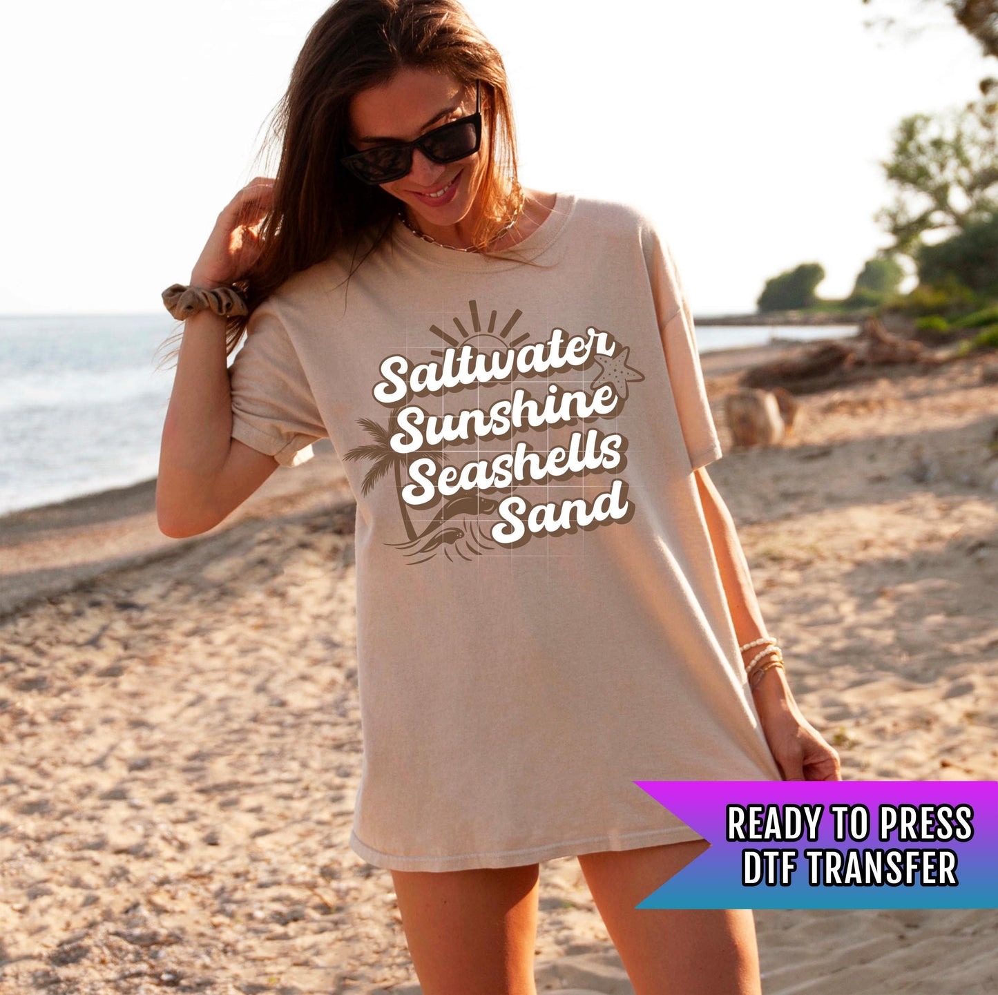 Saltwater Sunshine Seashells Sand DTF Transfers Ready For Press, Beach Lover Dtf Prints, Summer DTF, Heat Press Transfers, Direct To Film