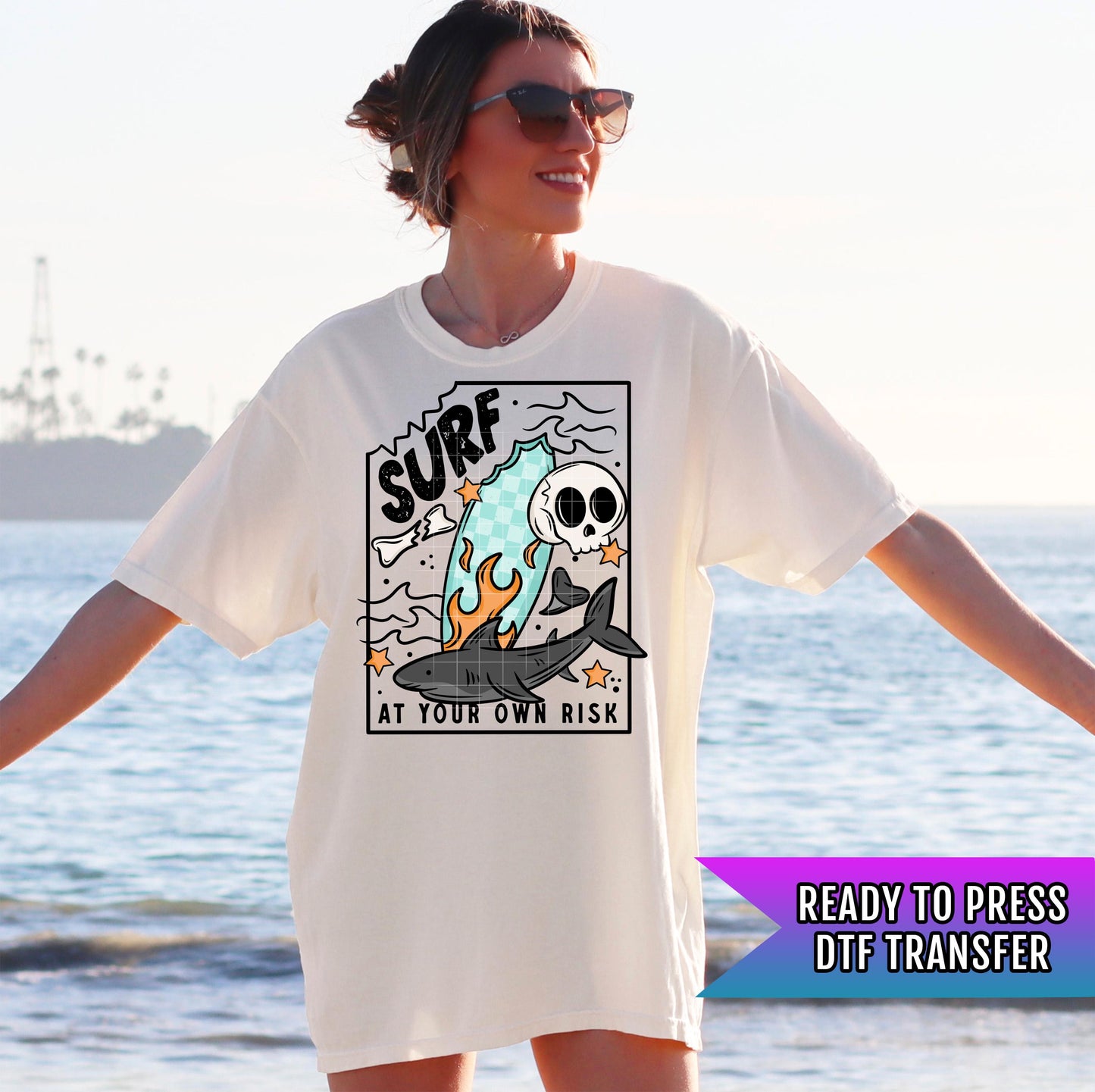 Surf At Your Own Risk DTF Transfer Ready For Press, Beach Dtf Print, Sunshine DTF Print, Heat Press Transfer, Direct To Film Custom Transfer