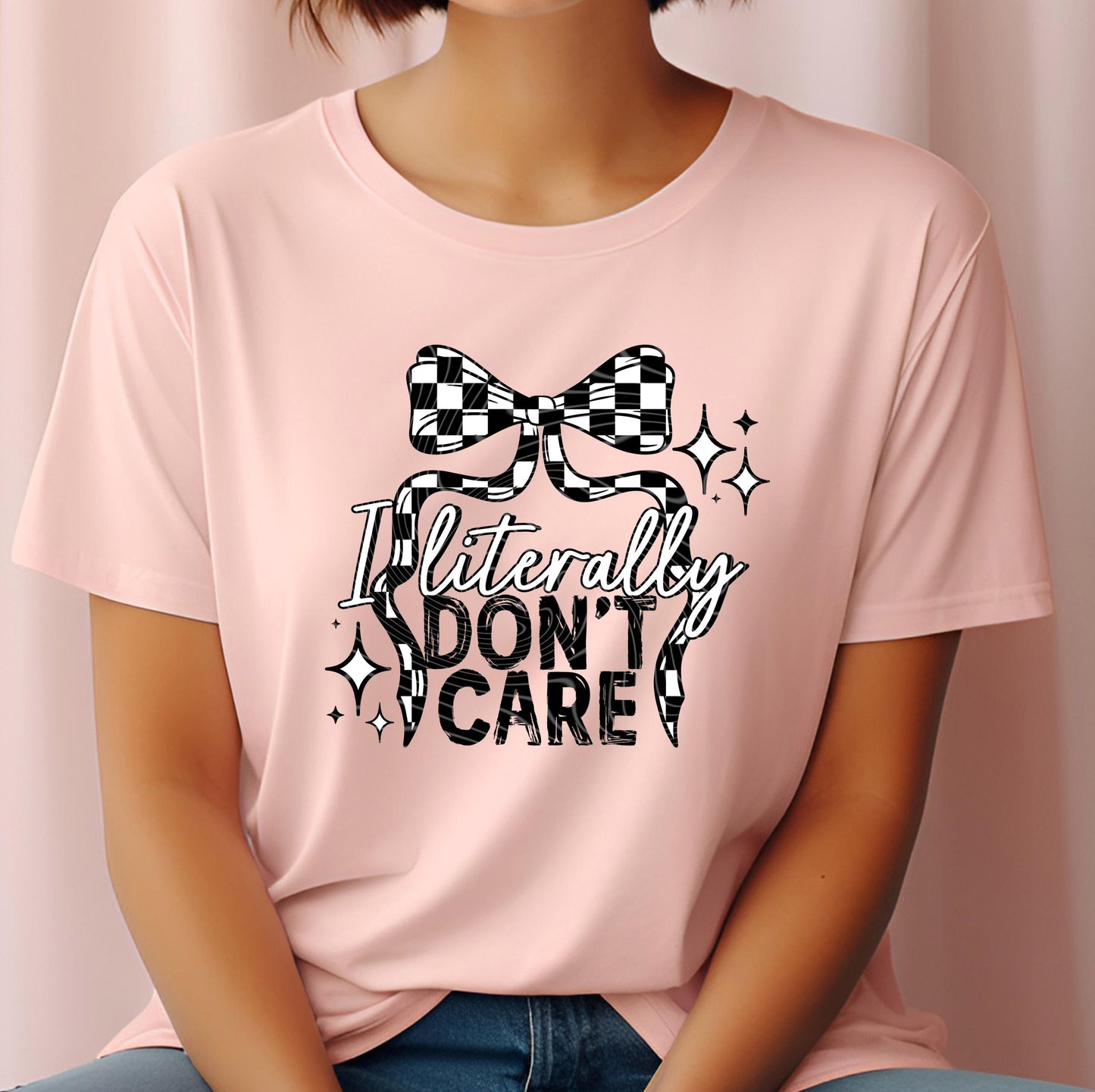 I Literally Don't Care DTF Transfers Ready For Press, Sarcasm DTF Prints, Heat Press Transfers, Direct To Film, Funny Transfer, Coquette Bow