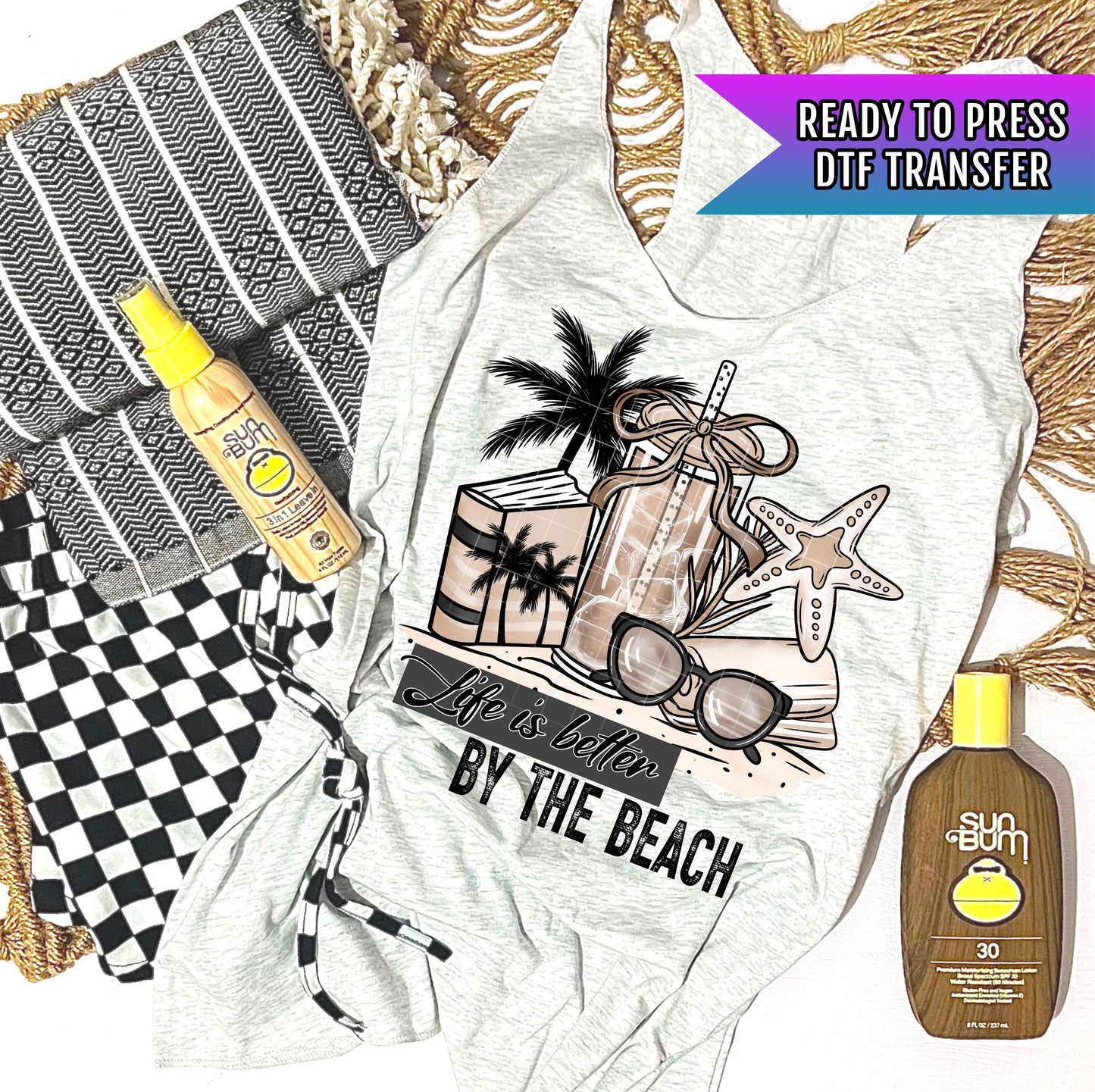 Life Is Better By The Beach DTF Transfers Ready For Press, Beach Dtf Print, Summer DTF, Heat Press Transfer, Direct To Film, Custom Transfer