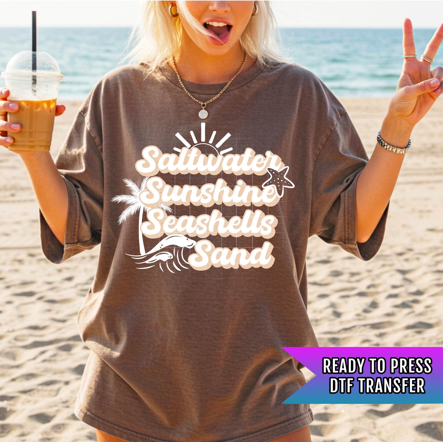 Saltwater Sunshine Seashells Sand DTF Transfers Ready For Press, Beach Dtf Prints, Summer Lover DTF, Heat Press Transfers, Direct To Film