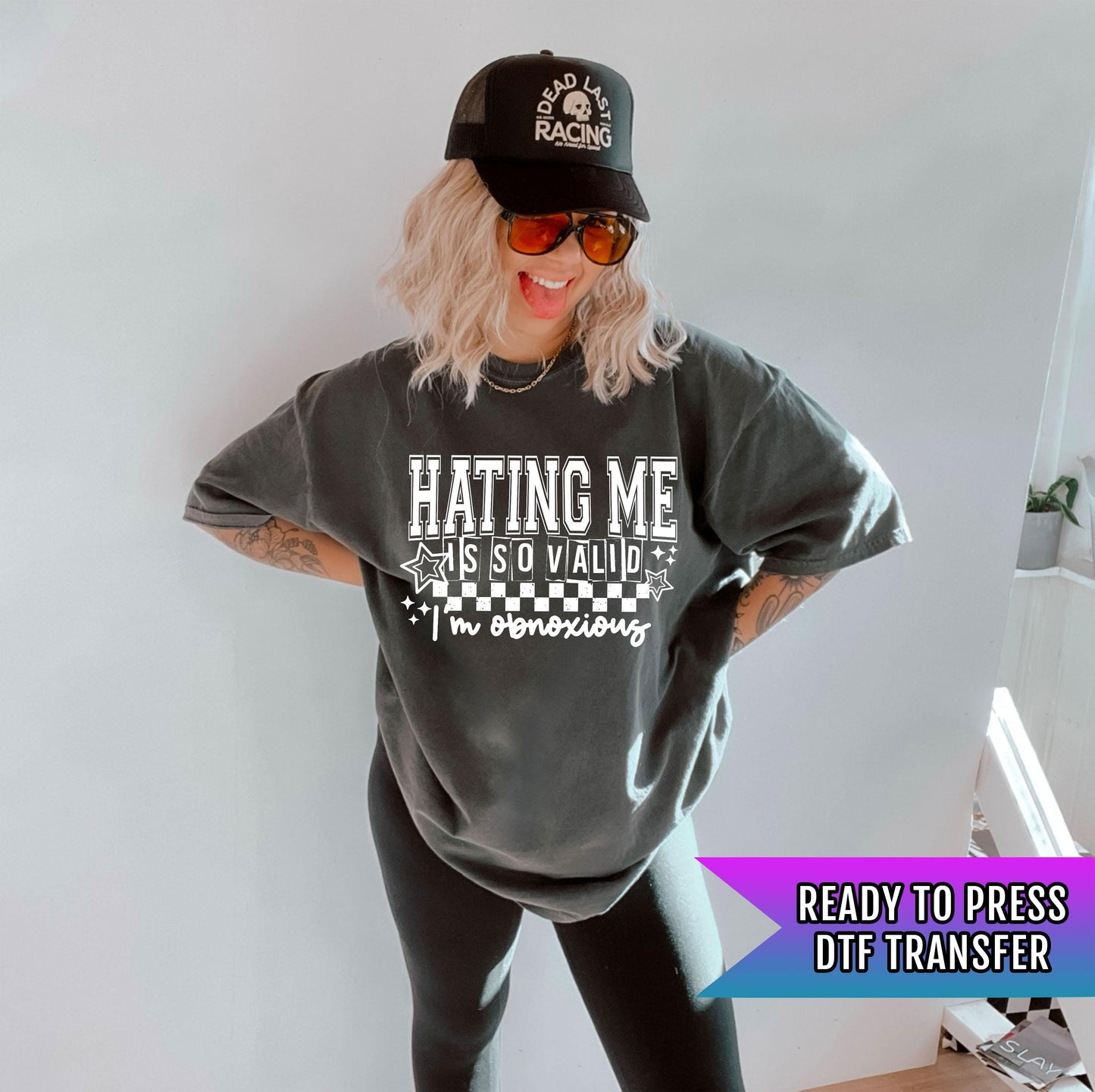 Hating Me Is So Valid DTF Transfer Ready For Press, Sarcasm DTF Print, Sarcastic Dtf Print Heat Press Transfer Direct To Film Funny Transfer