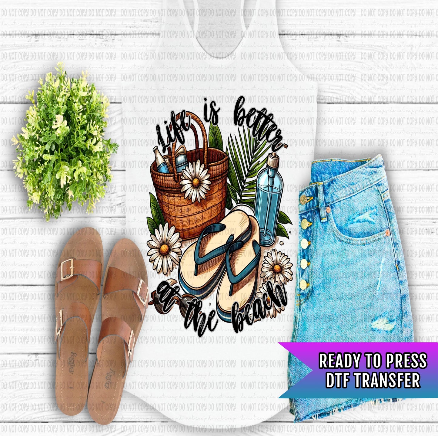 Life Is Better Beach DTF Transfer Ready For Press, Summer Vacation Flip Flop Dtf Print, Heat Press Transfer, Direct To Film, Custom Transfer