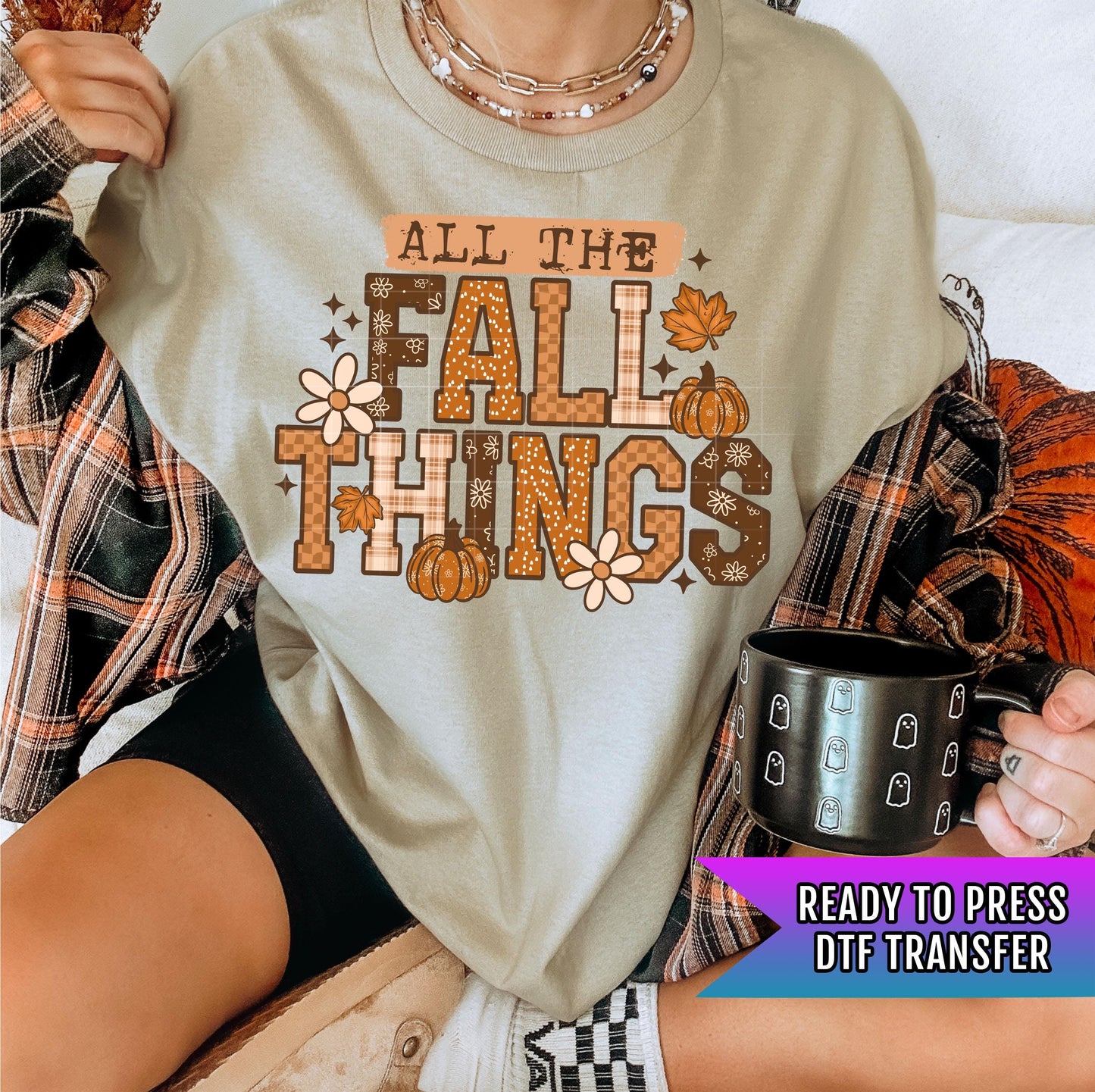 All The Fall Things DTF Transfers Ready For Press, Autumn Season DTF Transfer, Heat Press Transfer, Direct To Film, Custom Transfer, Pumpkin