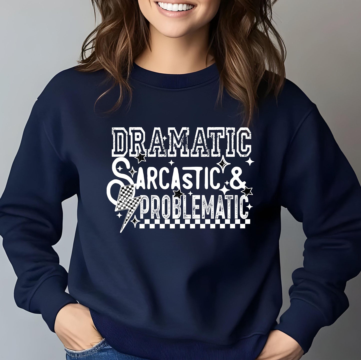 Dramatic Sarcastic Problematic DTF Transfer Ready For Press, Sarcasm DTF Prints, Heat Press Transfer, Direct To Film, Sarcastic Dtf Transfer
