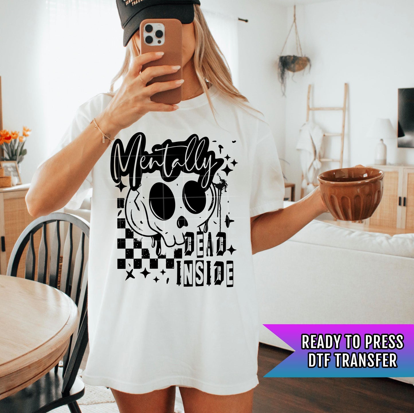 Mentally Dead Inside DTF Transfers Ready For Press, Sarcasm DTF Prints, Direct To Film, Heat Press Transfers, Funny Transfers, Sarcastic DTF