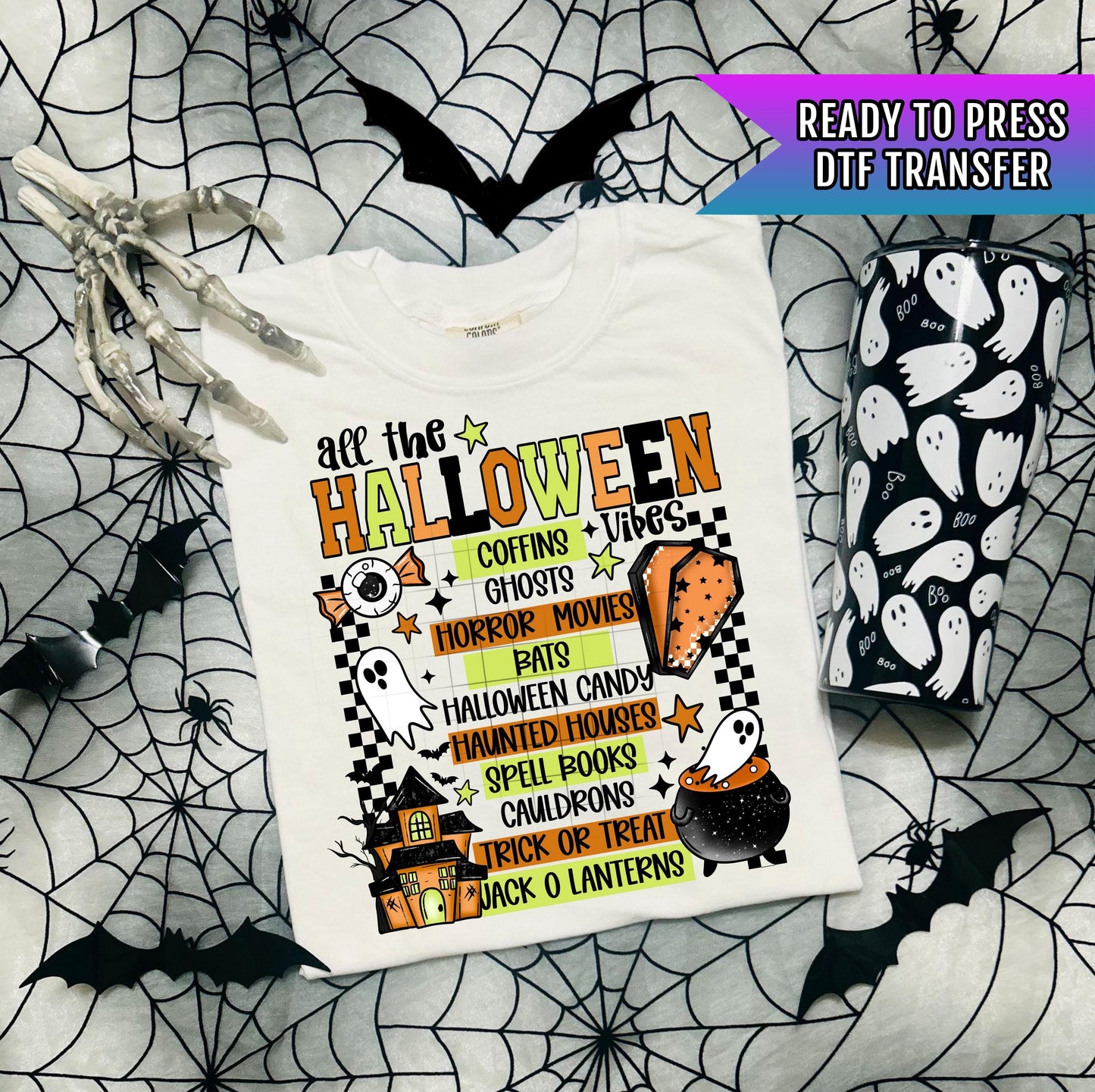 All the Halloween Vibes DTF Transfer Ready For Press, Halloween DTF Prints, Heat Press Transfer, Direct To Film, Custom Transfer, Spooky Dtf