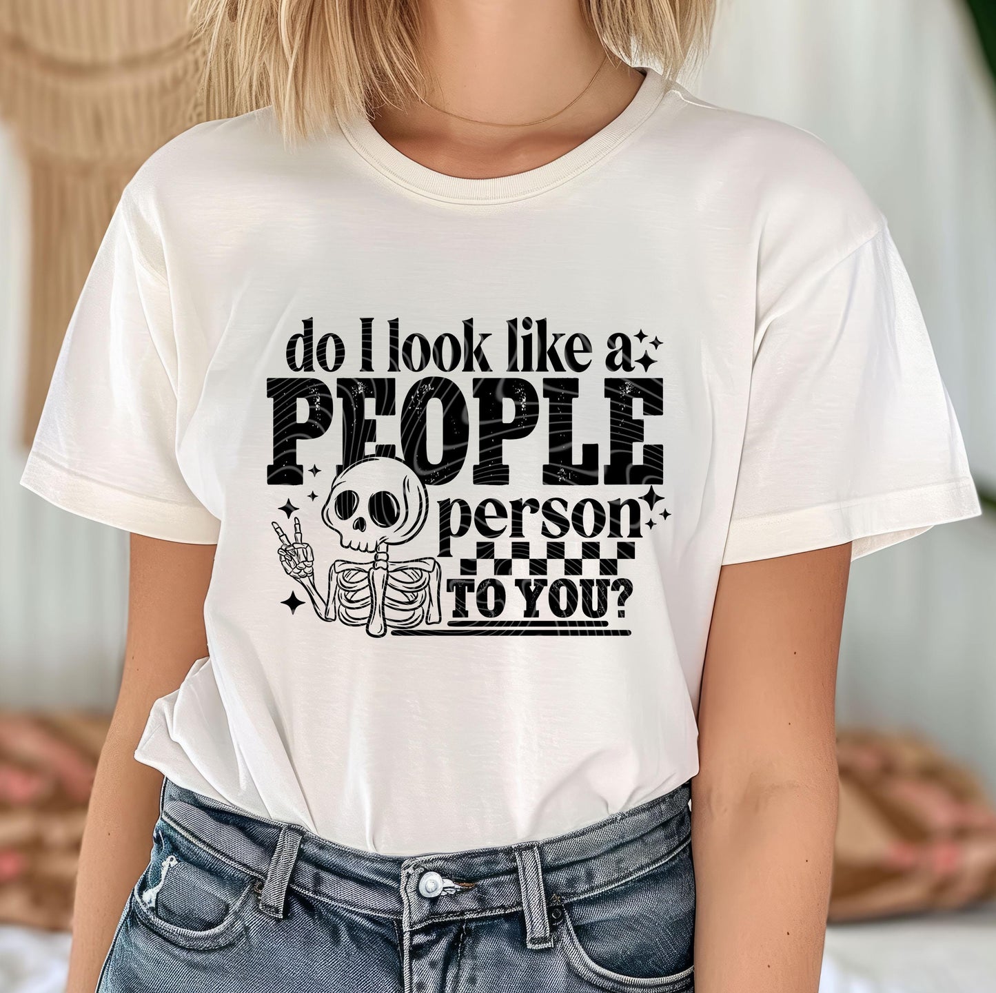 Do I Look Like a People Person DTF Transfer Ready For Press, Sarcastic Skeleton DTF Print Heat Press Transfer Direct To Film Custom Transfer