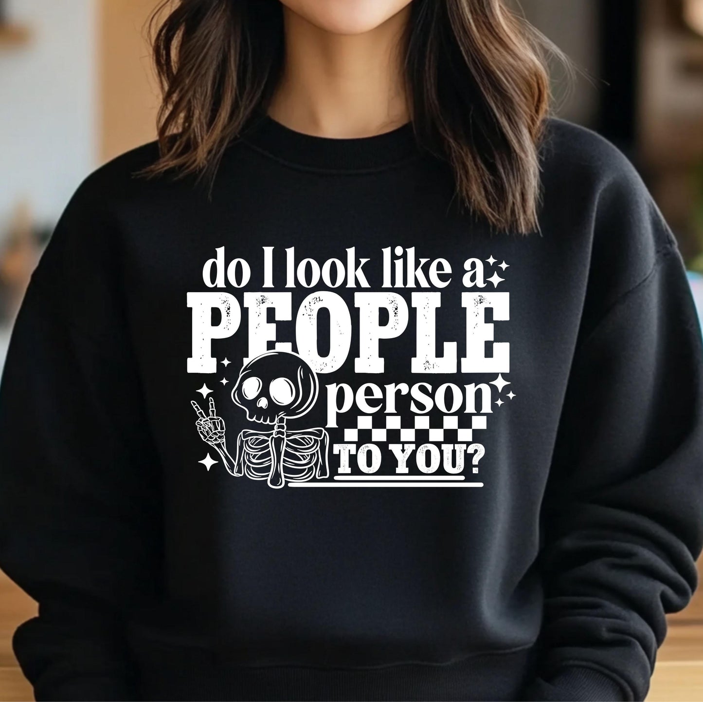 Do I Look Like a People Person DTF Transfer Ready For Press, Funny Sarcastic Skeleton, Heat Press Transfer, Direct To Film, Custom Transfers