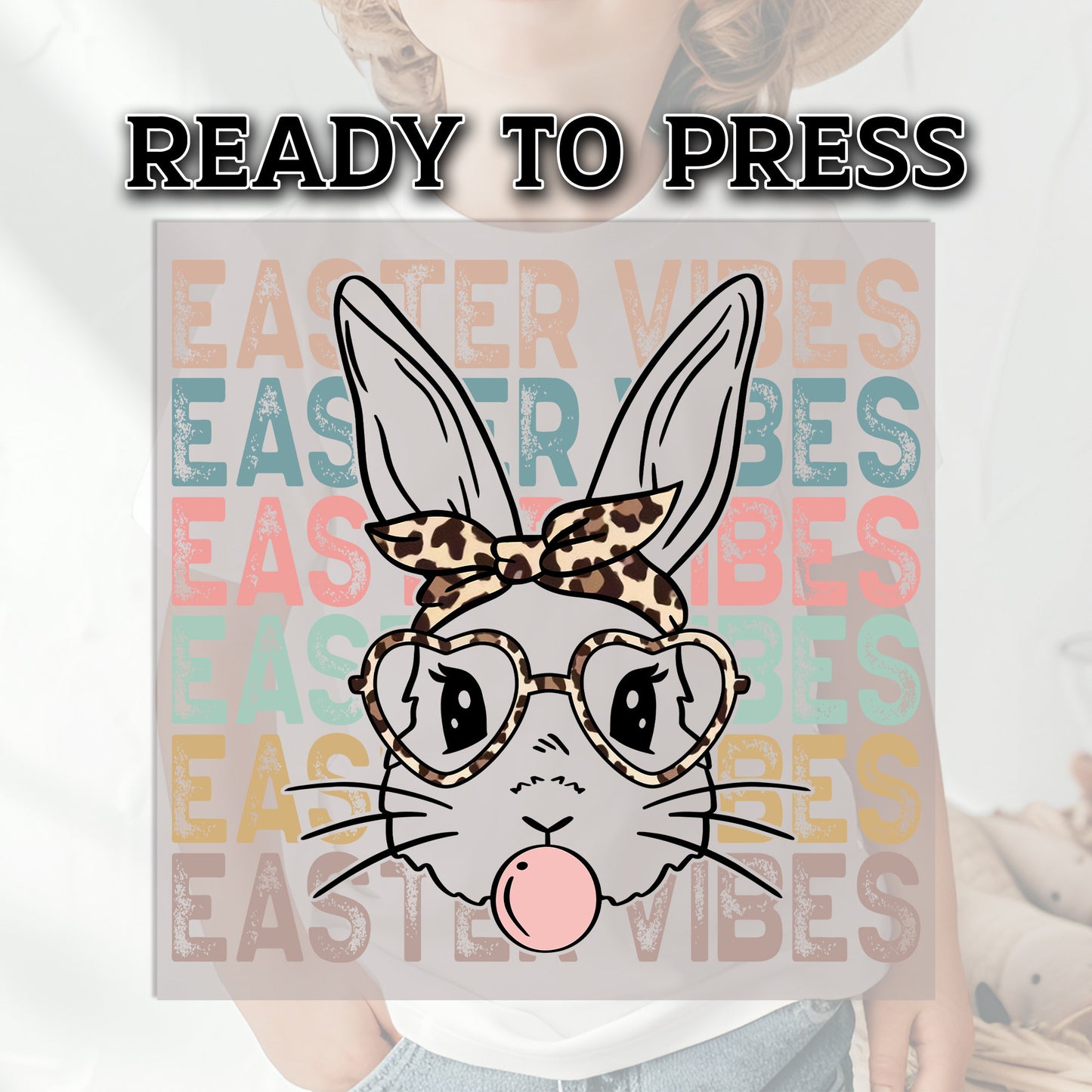 Easter Vibes Bubble Gum Bunny DTF Transfer, DTF Transfer Ready For Press, Heat Press Transfer, Heat Transfer, Ready For Press Heat Transfers