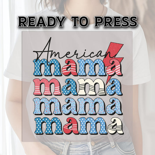 American Mama Transfer, 4th of July DTF Transfer Ready For Press, DTF Transfer, Heat Press Transfer, 4th of July Transfer, USA Transfer, Dtf